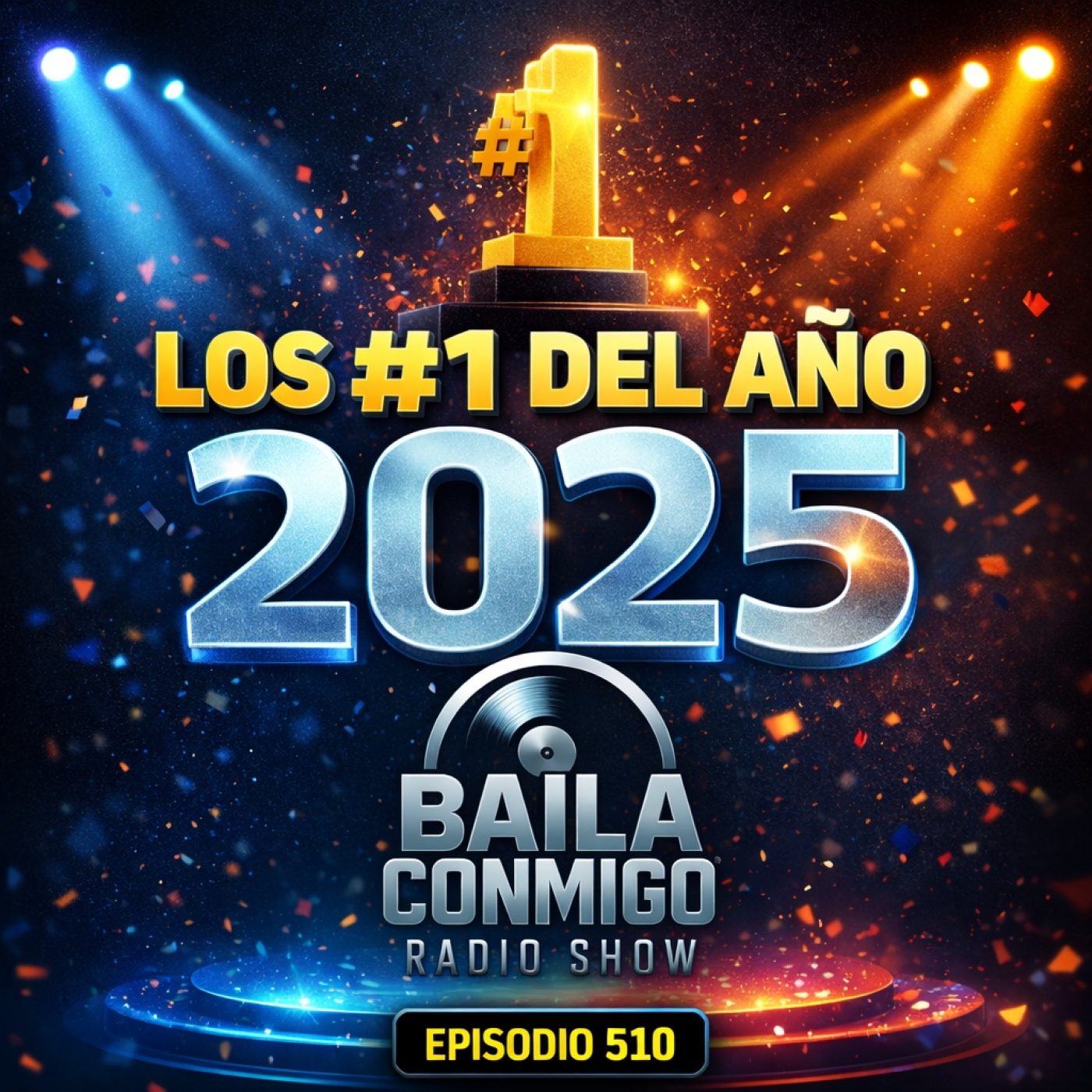 BailaConmigo RadioShow Episodio 510 (Nº1 2025) episode artwork