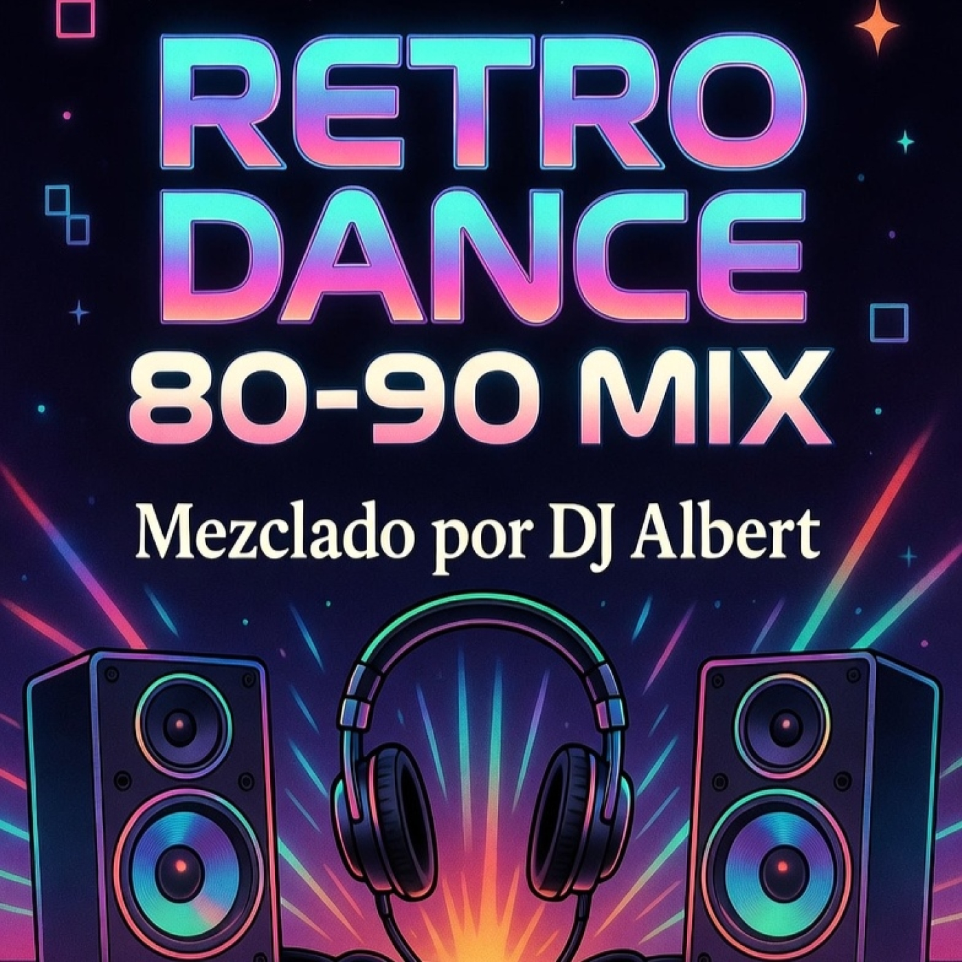 RETRO DANCE 80-90 MIX 2026 Mezclado por DJ Albertt