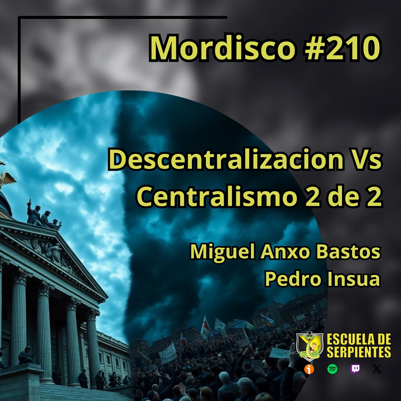 Mordisco 210: Descentralización Vs Centralismo - Miguel Anxo Bastos Vs Pedro Insua 2 de 2