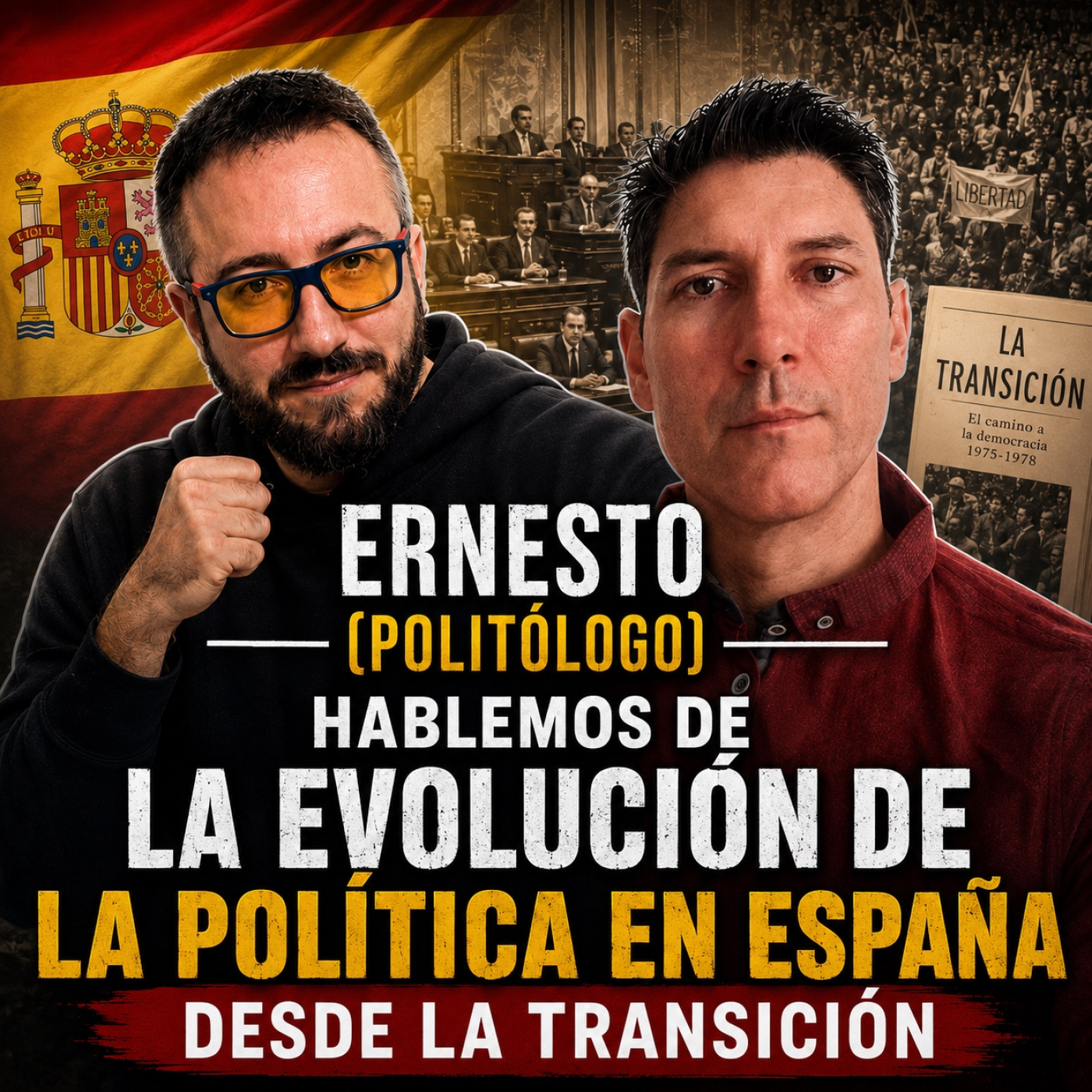 Ernesto (politologo) hablemos de la evolución de la política en España DESDE LA TRANSICIÓN episode artwork