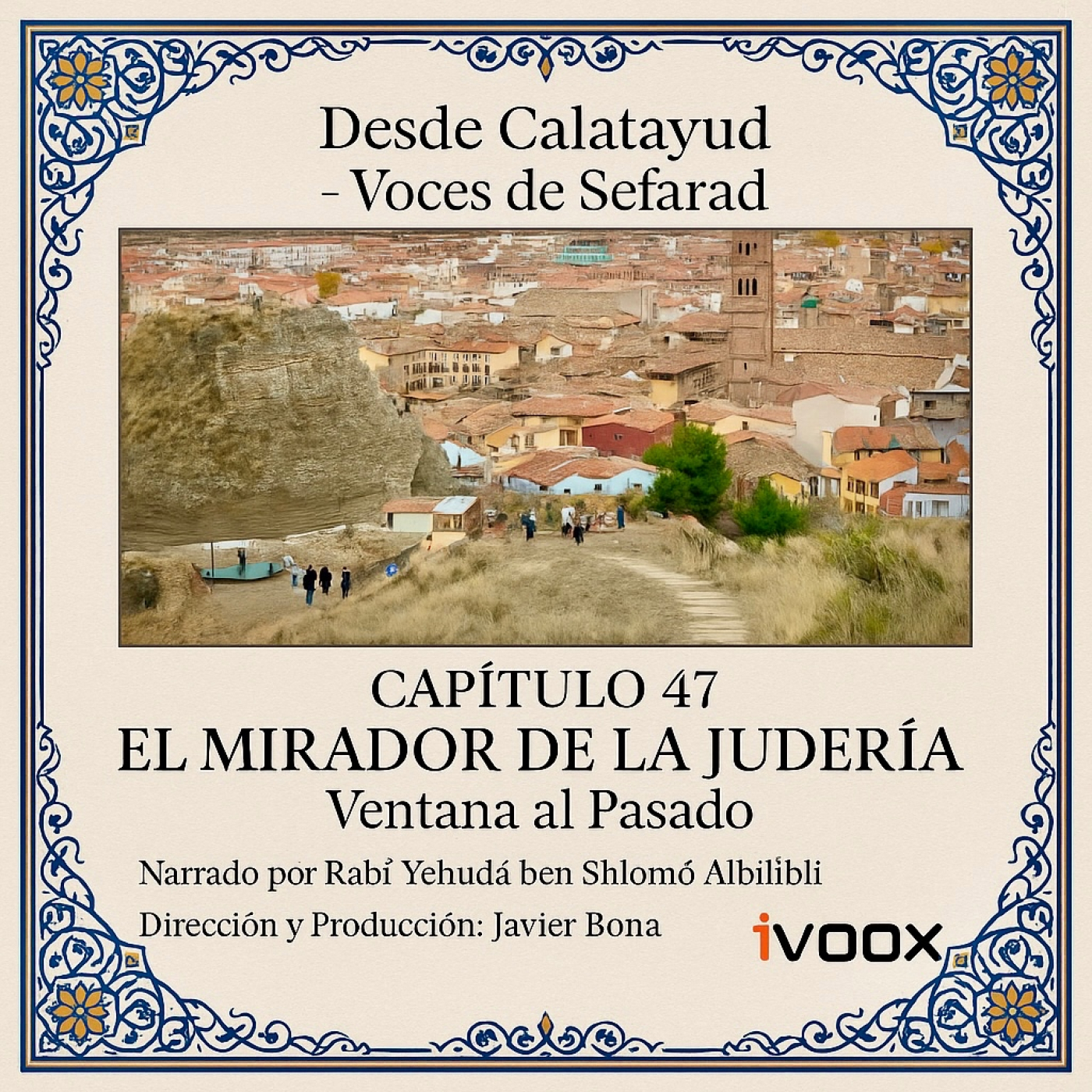 Capítulo 47: El Mirador de la Judería: Una ventana al pasado episode artwork