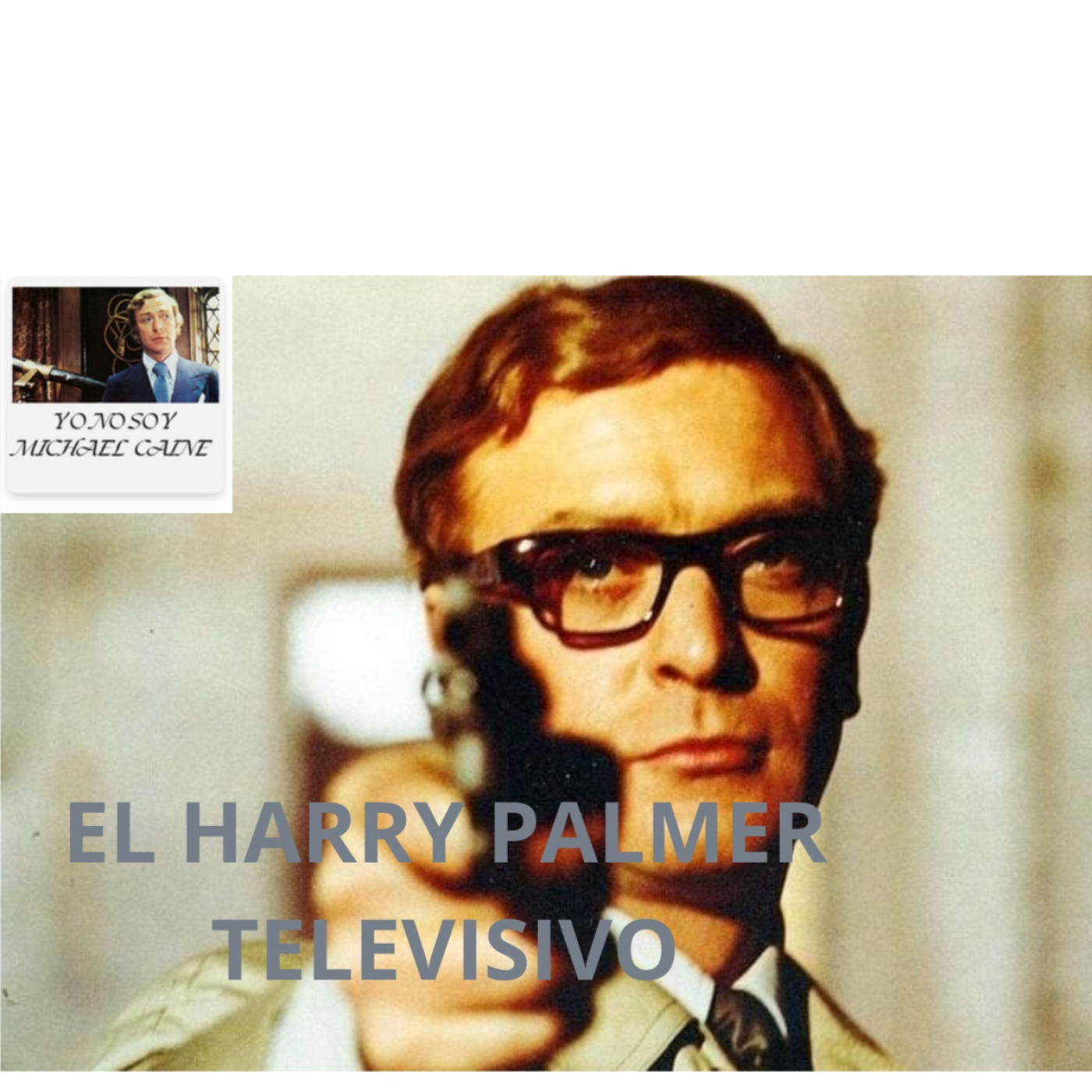 El HARRY PALMER televisivo de los 90