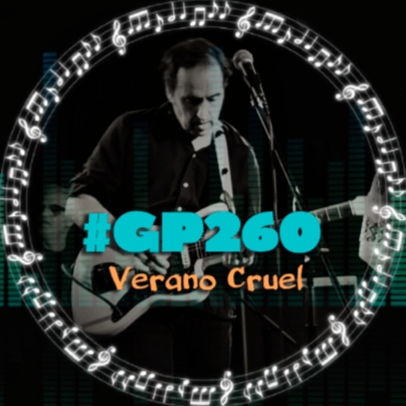 #GP260 El 'Sacrificio' de Verano Cruel: Música para almas sutiles episode artwork