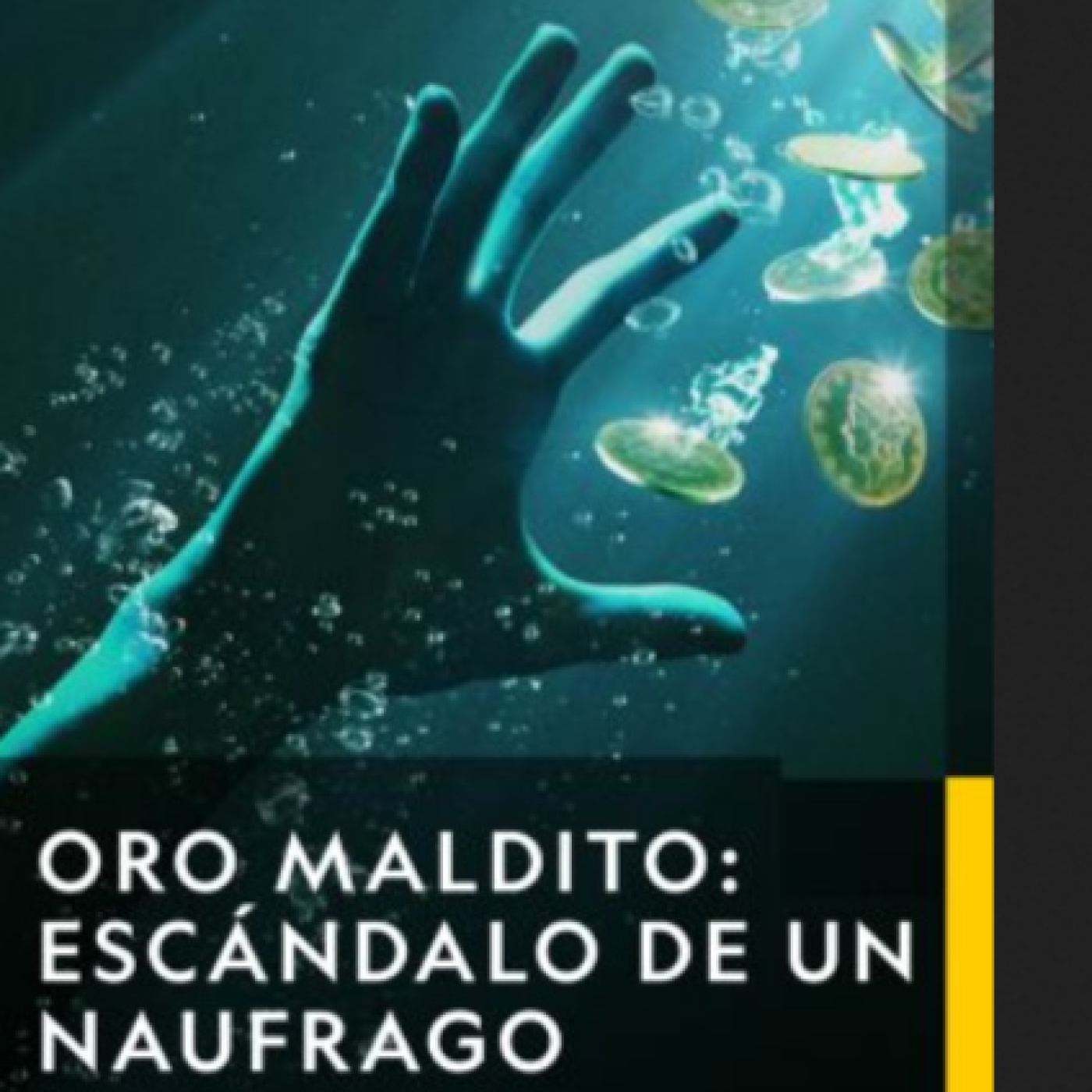 Oro Maldito: Escándalo de un naufragio