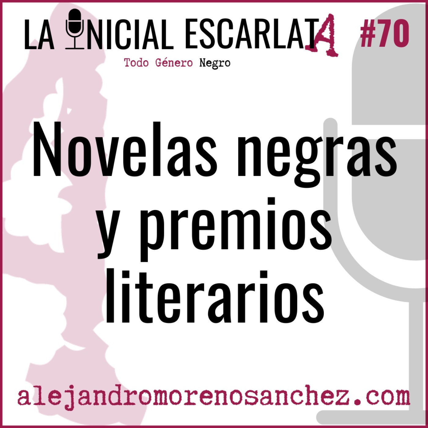 LIE#70: Novelas Negras y premios literarios