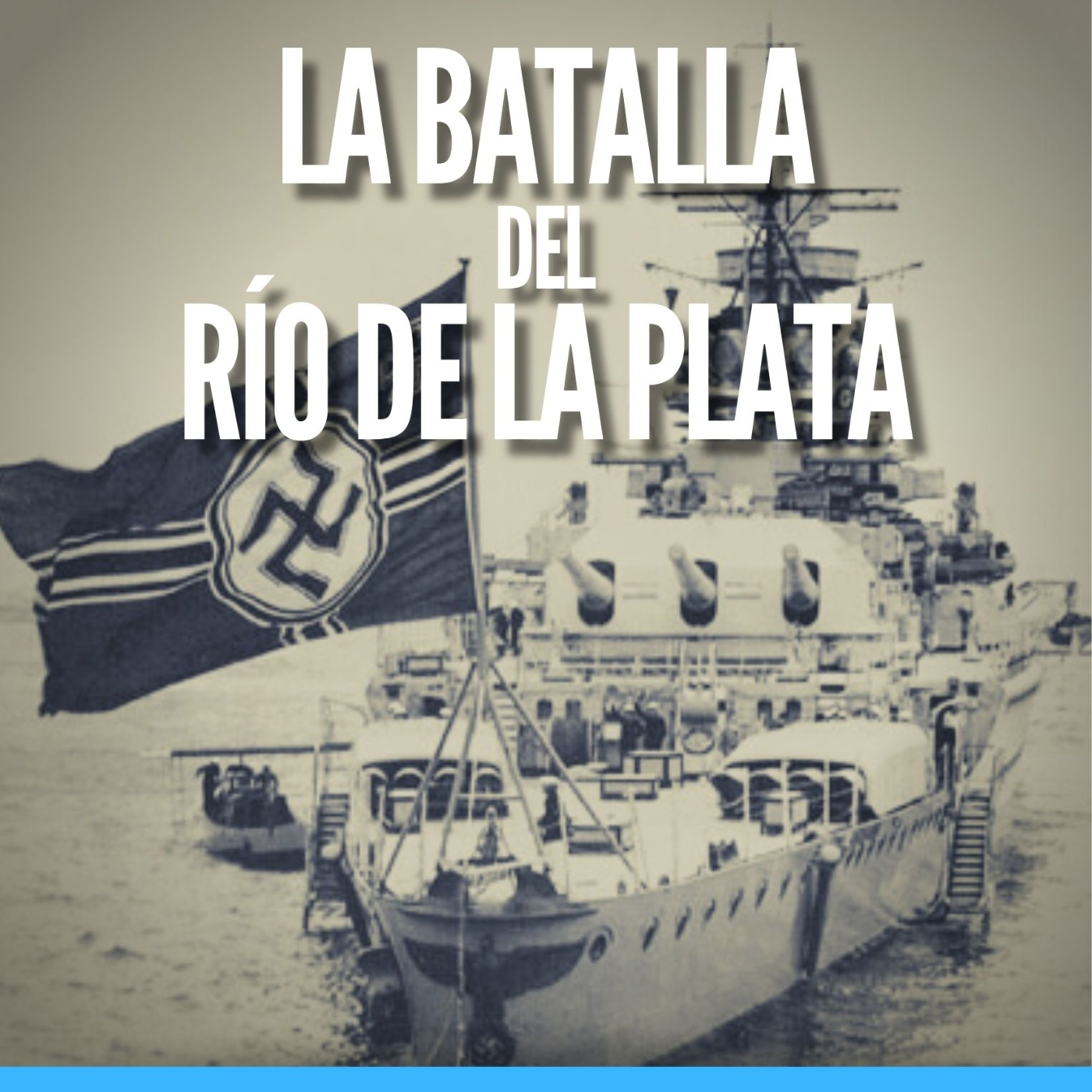 La Batalla del Río de la Plata episode artwork