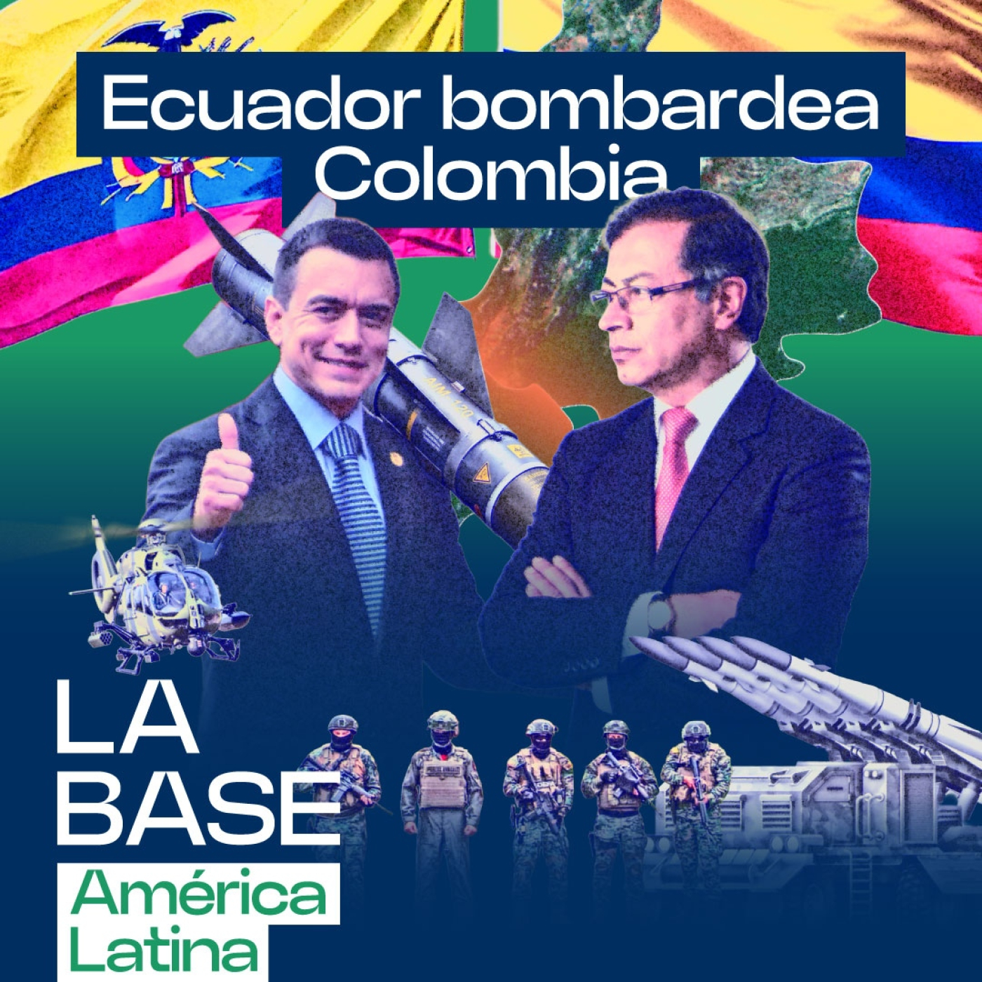 ¿Ecuador BOMBARDEA Colombia? La frontera como laboratorio militar de EEUU | La BaseLatam 1x154 episode artwork