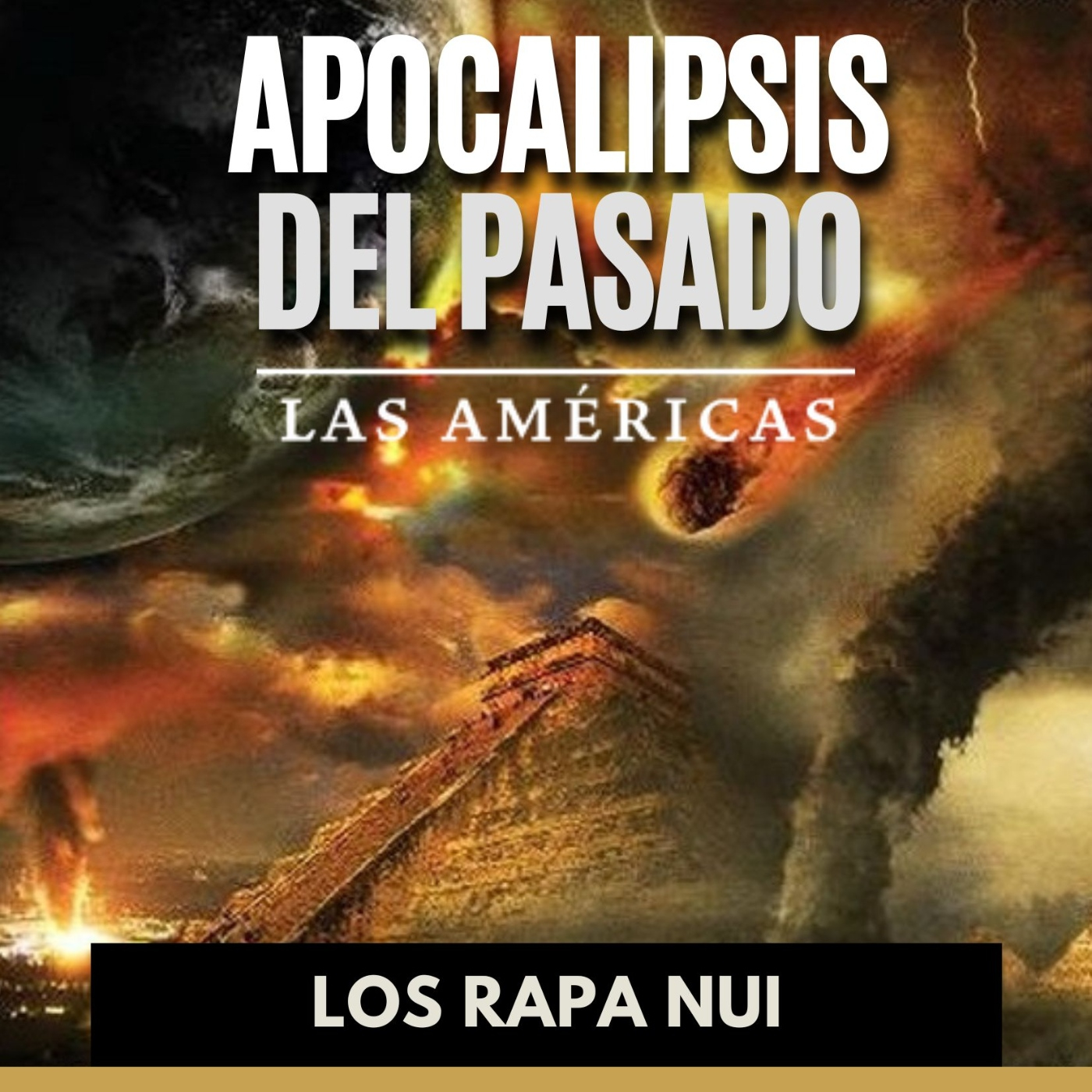 Los Apocalípsis del Pasado - 2 Rapa Nui