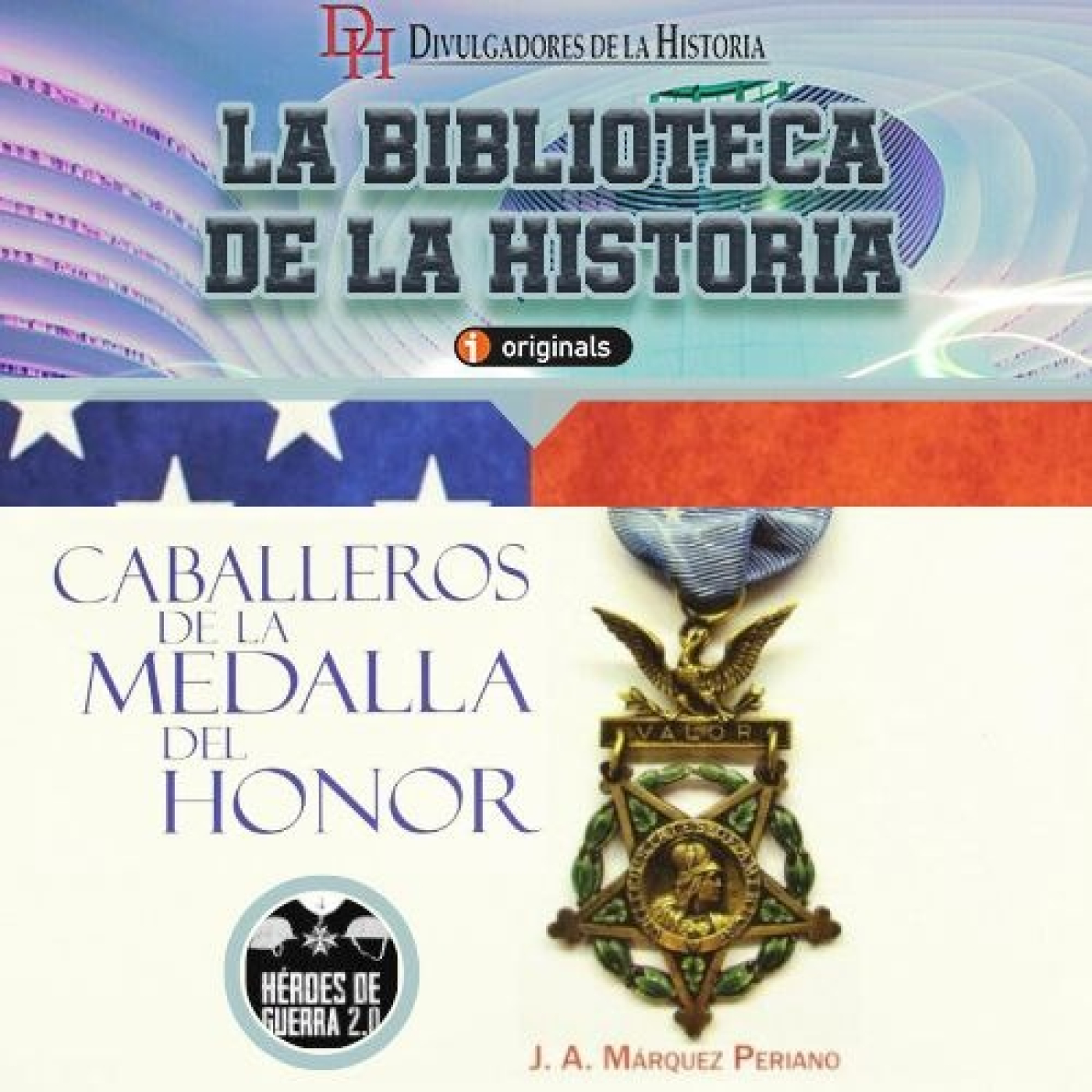 368. Caballeros de la Medalla del Honor - Medal of Honor (Héroes de Guerra 2.0)