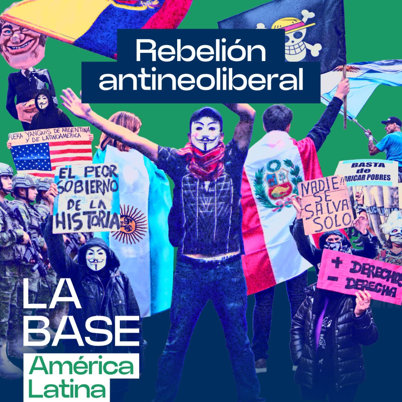 Rebelión antineoliberal: la derecha empobrecedora hastió a Perú y Ecuador | La BaseLatam 1x79 episode artwork