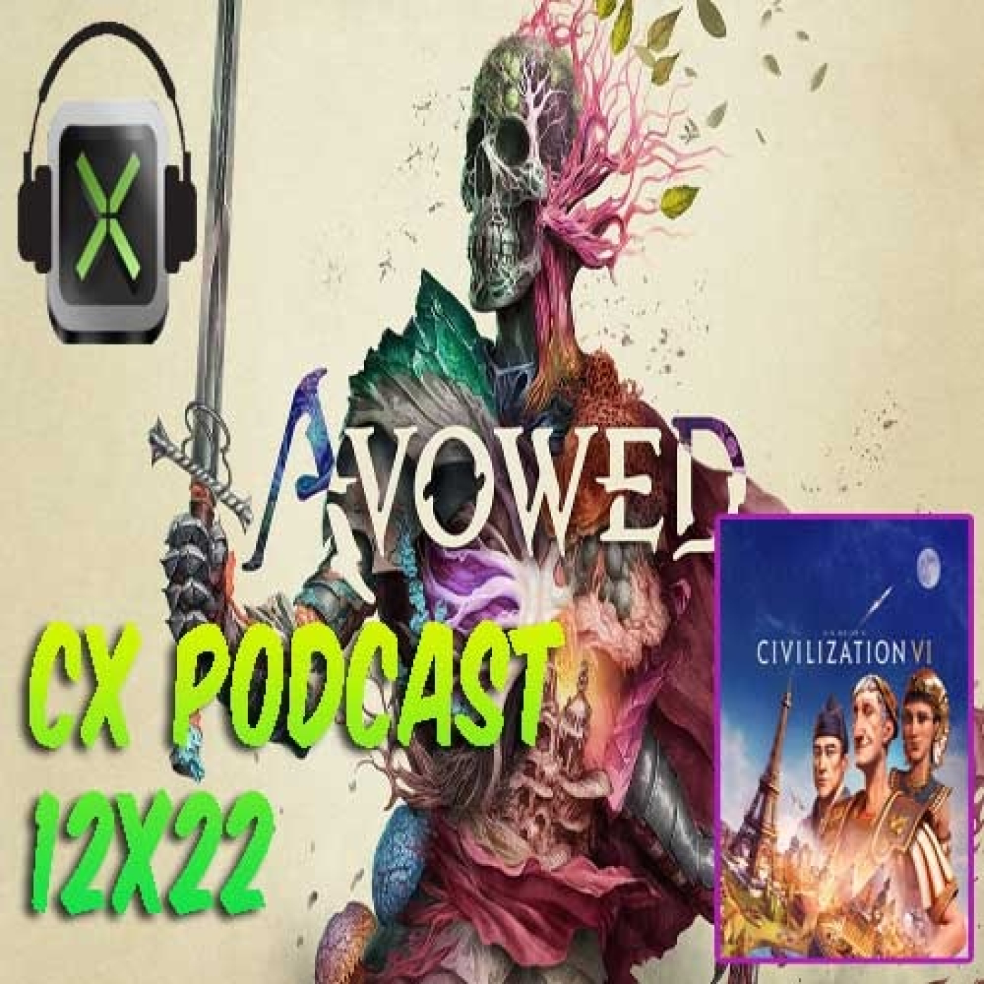 CX Podcast 12x22 - Avowed + Civilitation VII episode artwork