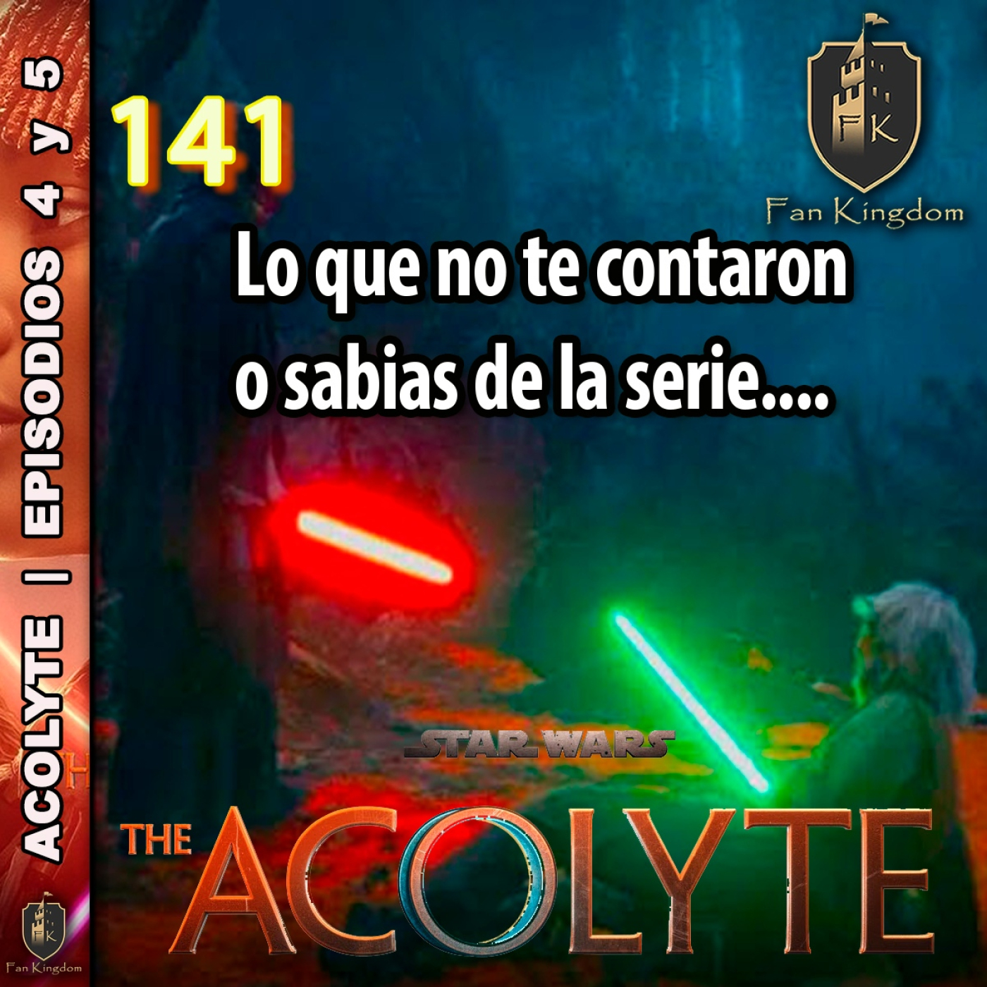 THE ACOLYTE | EPISODIO 4 y 5 (FK141) #ACOLYTE #STARWARS   episode artwork