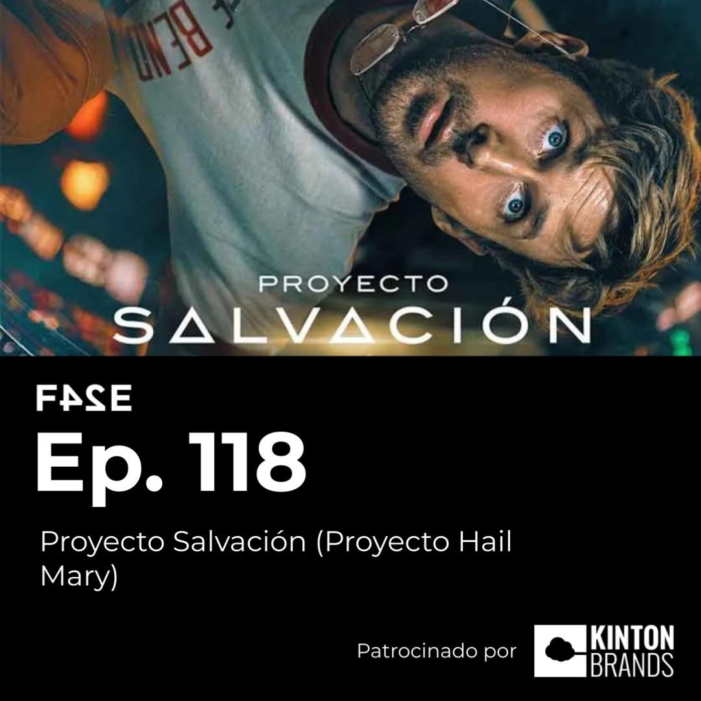 Proyecto Salvación (Proyecto Hail Mary) | Ep. 118 | FASE24 episode artwork
