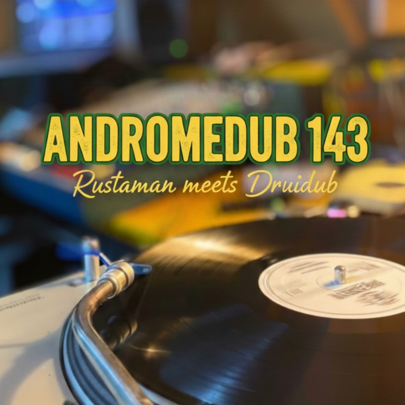 Andromedub 143 - Rustaman meets Druidub episode artwork