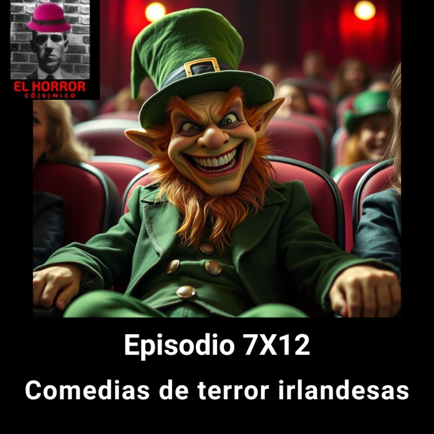 EHC 7X12. Comedias de terror Irlandesas: zombies, demonios y horror cósmico de la isla esmeralda – Acceso anticipado