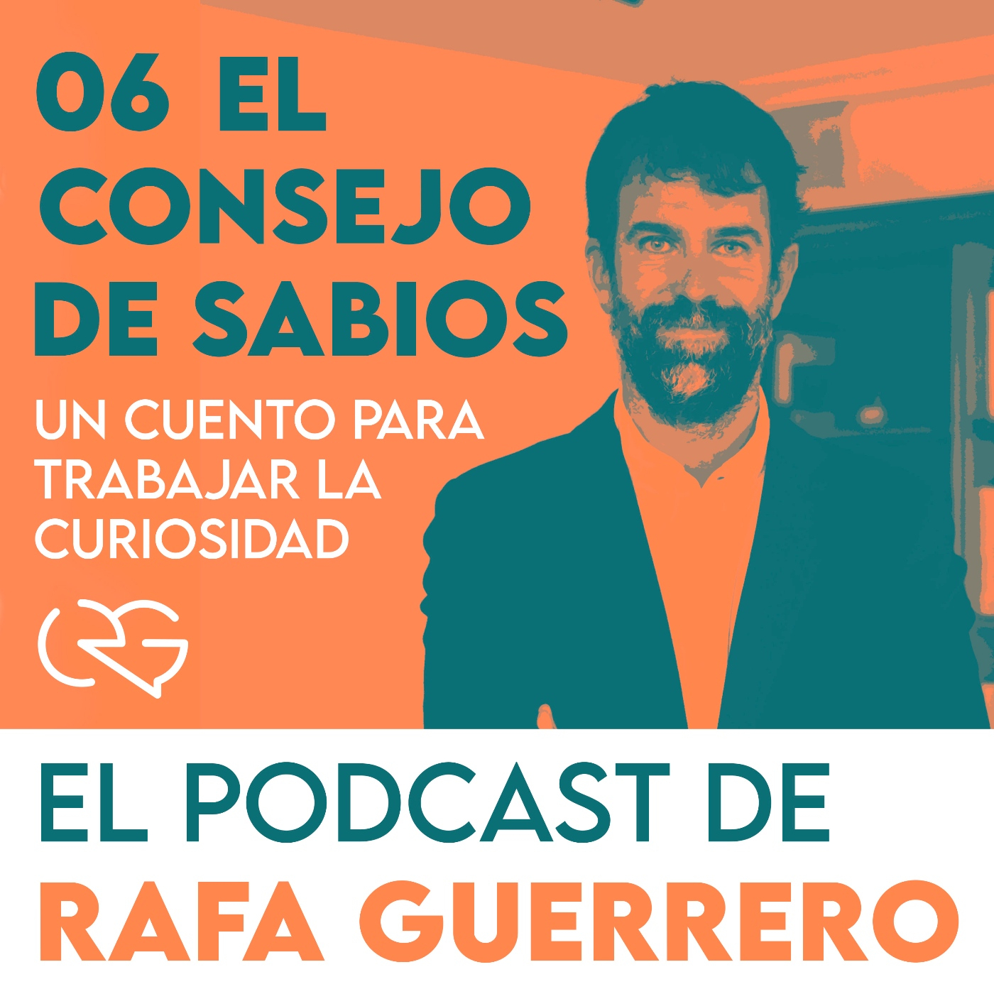 Episodio 06. El consejo de sabios: Un cuento para trabajar la curiosidad