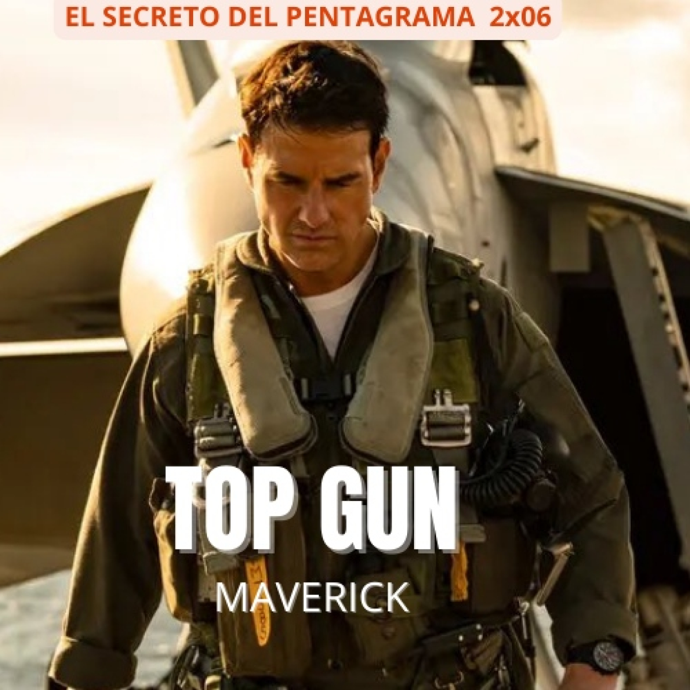 EL SECRETO DEL PENTAGRAMA 2X06 Top Gun Maverick episode artwork