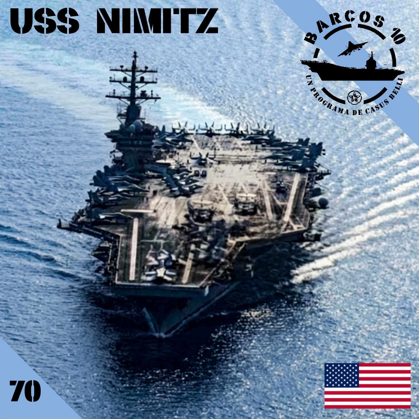 B10 USS Nimitz, el símbolo de una era en la US Navy