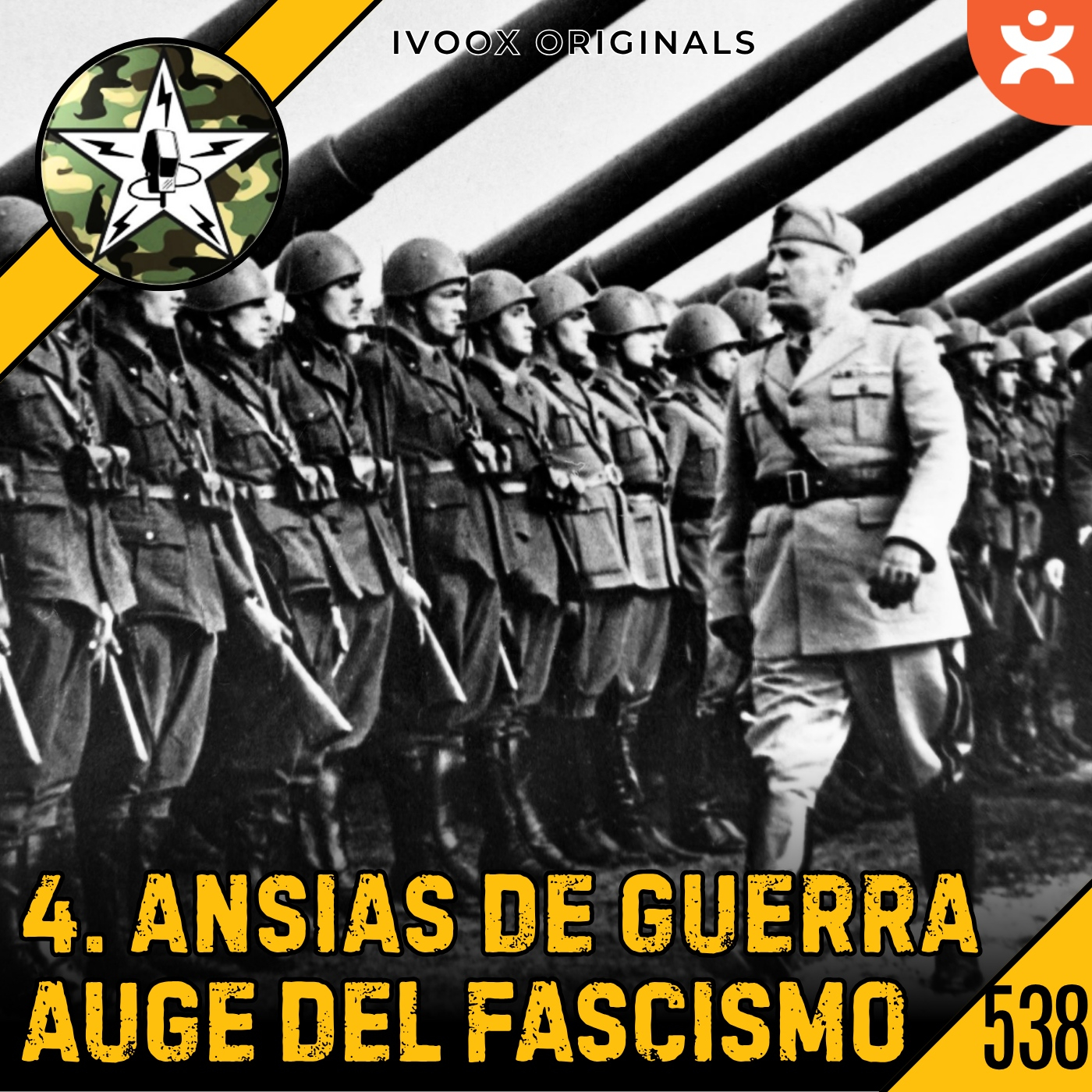 CBP538 Ansias de Guerra - Ep.4 Auge del Fascismo Italiano