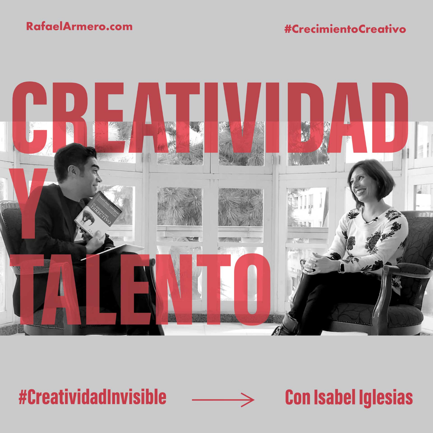 CREATIVIDAD INVISIBLE con Rafael Armero