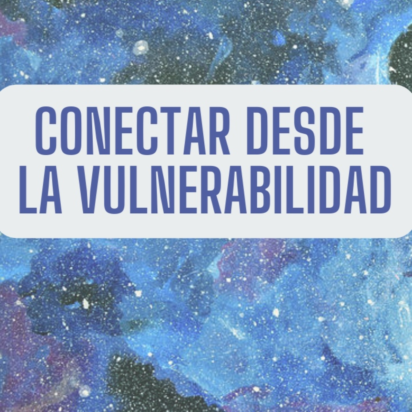 Sanar Juntos - Conectar desde la Vulnerabilidad. episode artwork