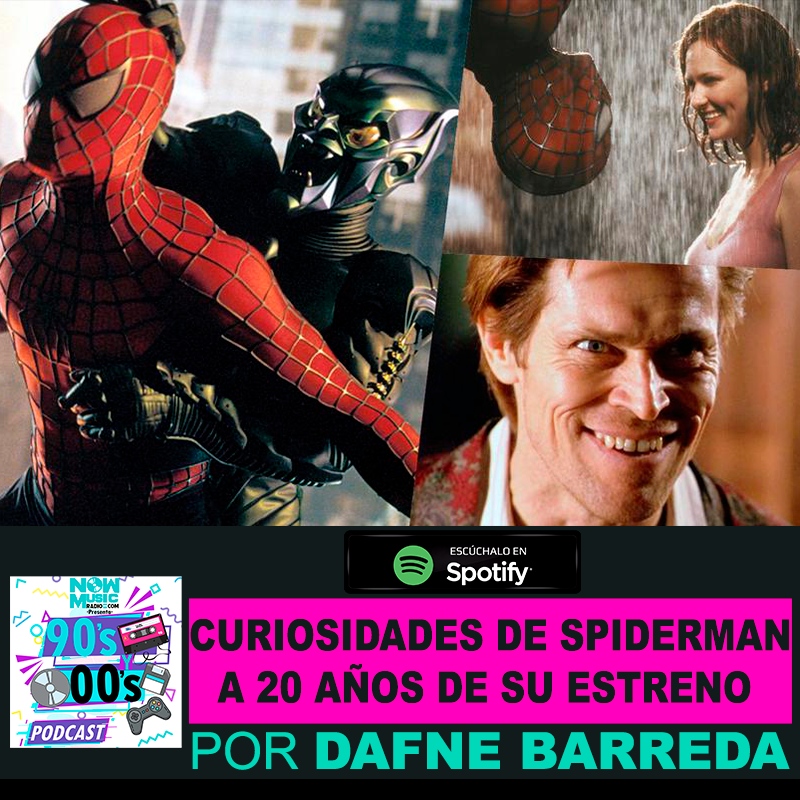 Curiosidades de Spiderman a 20 años de su estreno (2002) - 90s y 00s  Podcast - Podcast en iVoox