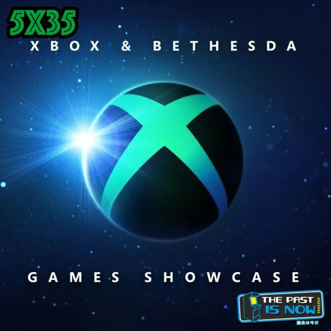 5x35 The Xbox and Bethesda Showcase Is Now episode artwork