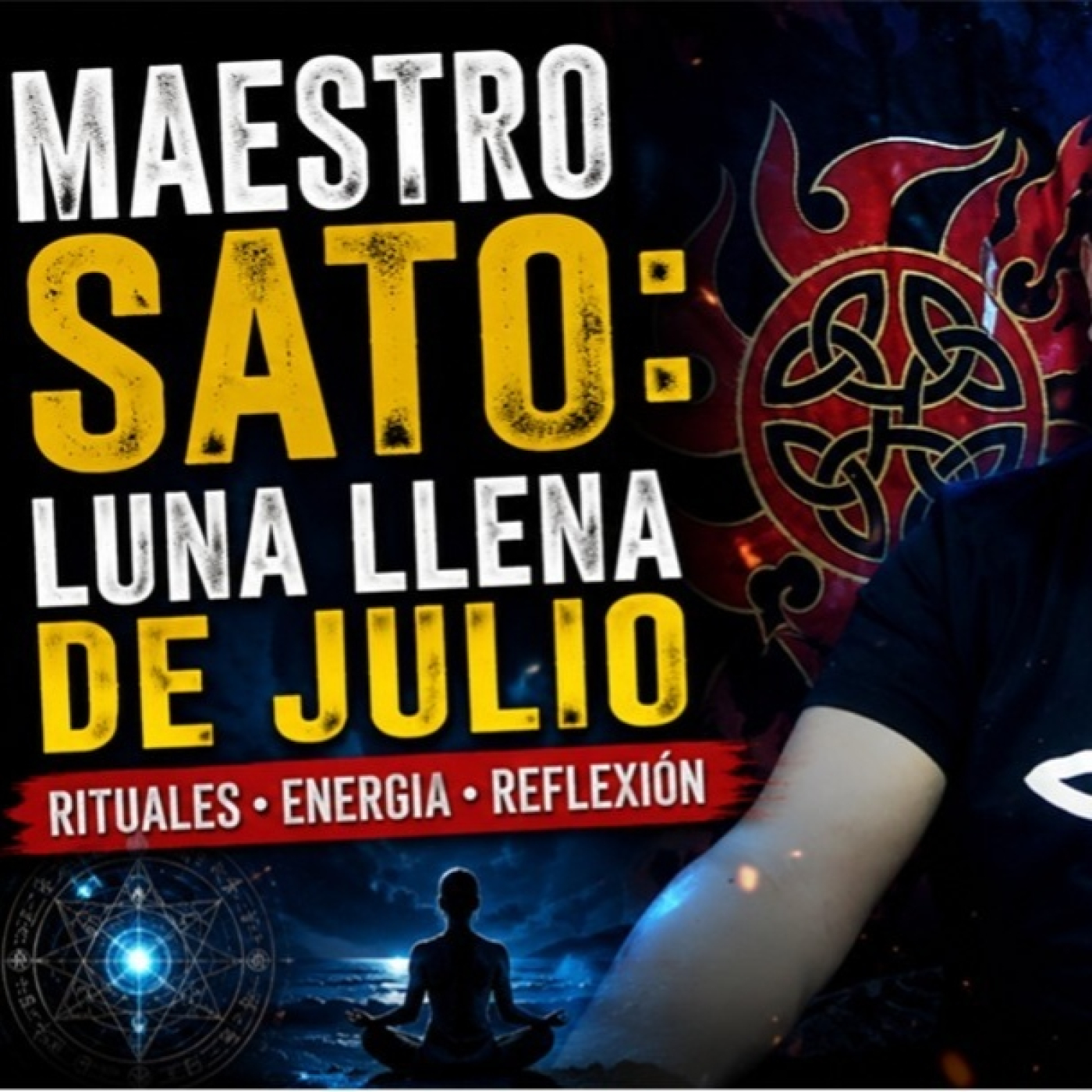 LOS DESVELADOS - MAESTRO SATO: LUNA LLENA DE JULIO episode artwork