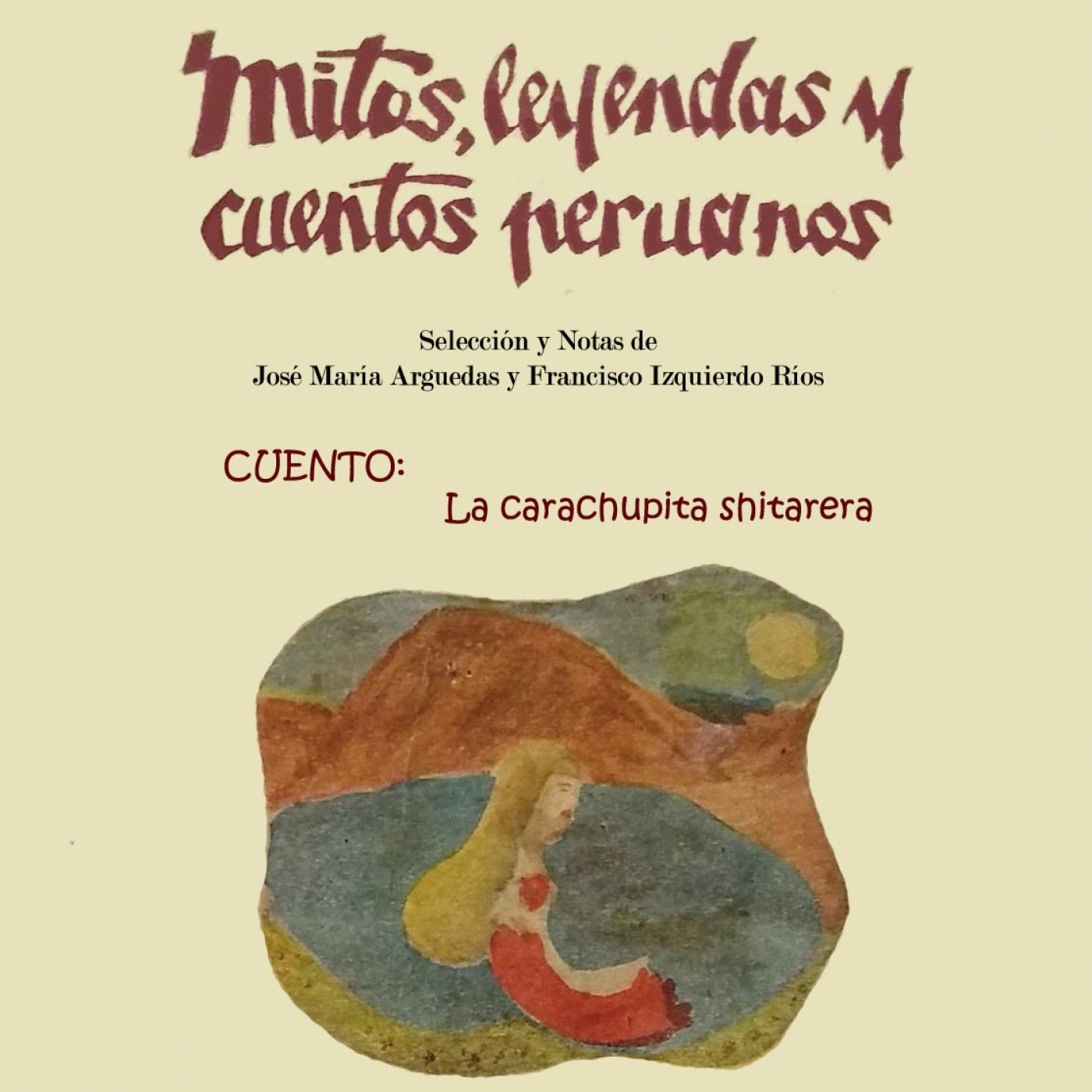 MITOS, LEYENDAS Y CUENTOS PERUANOS