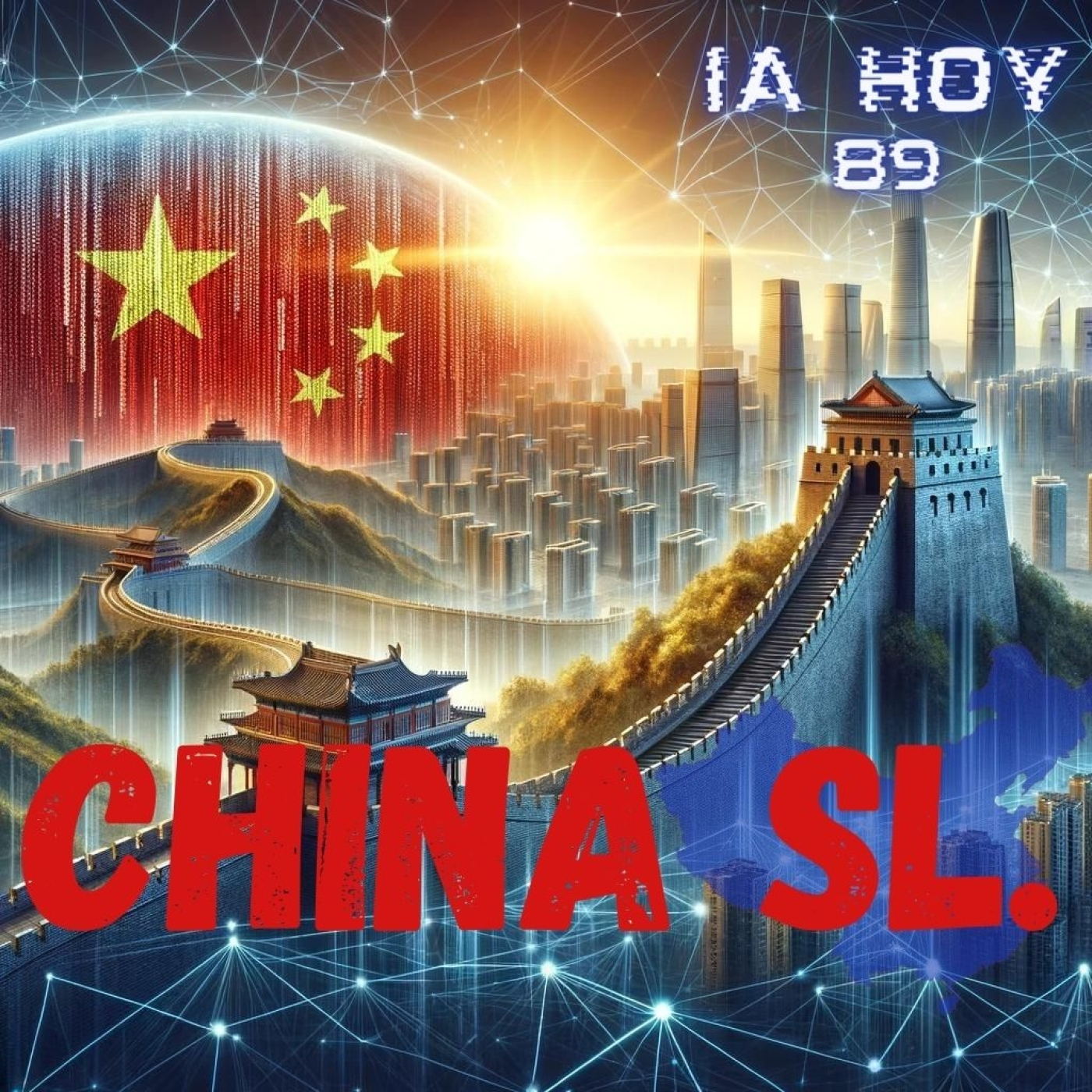 China SL: Avanzando Hacia la Soberanía en IA episode artwork