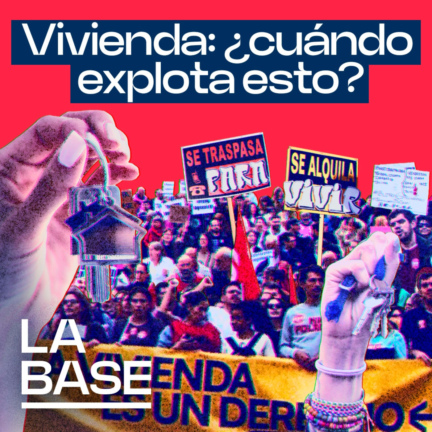 La Base 5x119 | España sale a la calle por el derecho a la vivienda