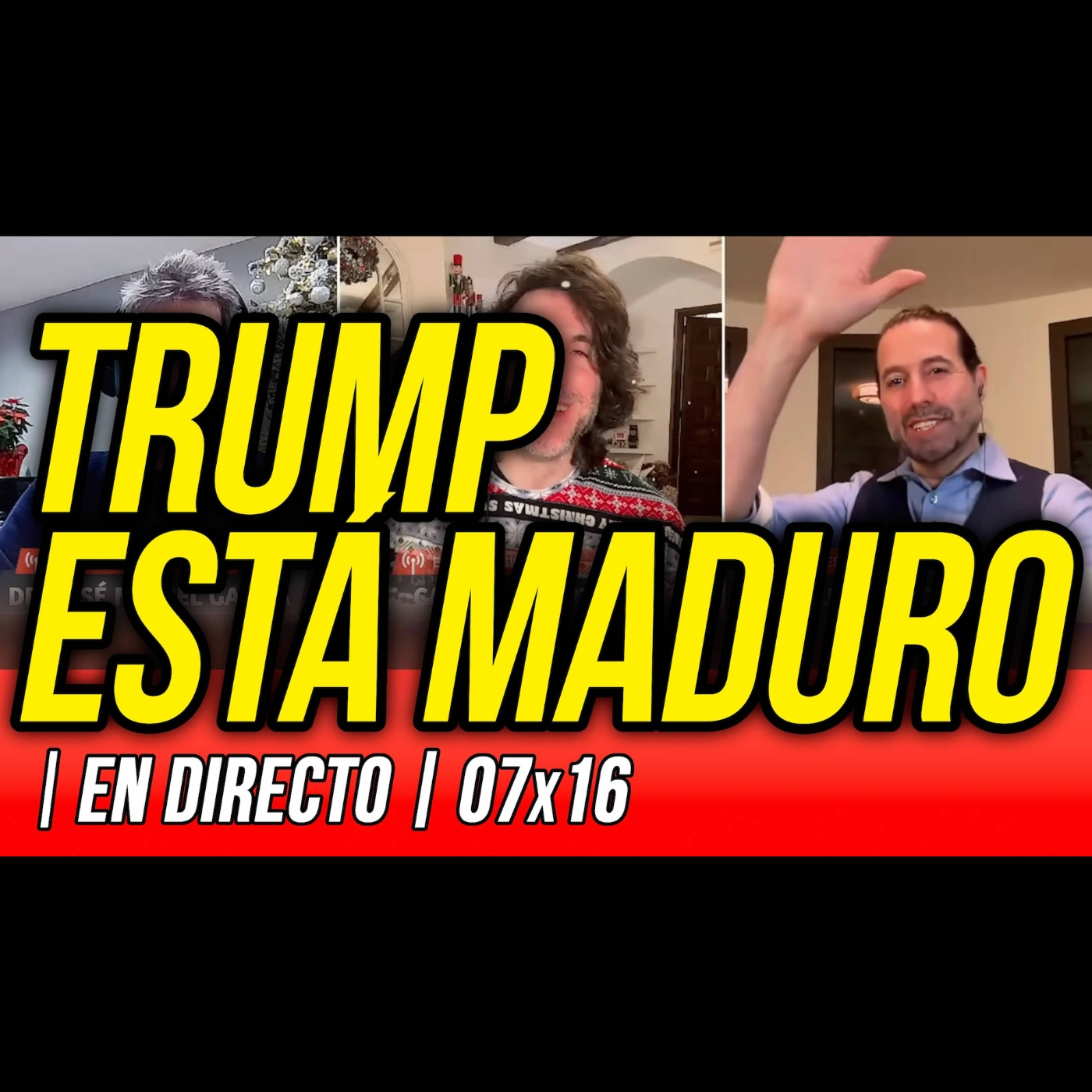 La Reunión Secreta 07x16 - ⛔️ TRUMP ESTÁ MADURO