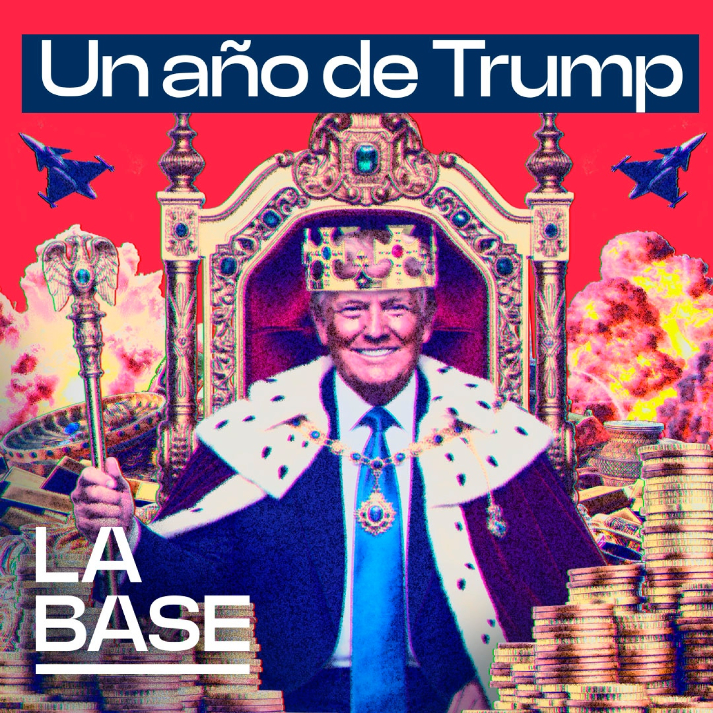 La Base 6x72 | La "era Trump" y la decadencia de la hegemonía mundial de EEUU