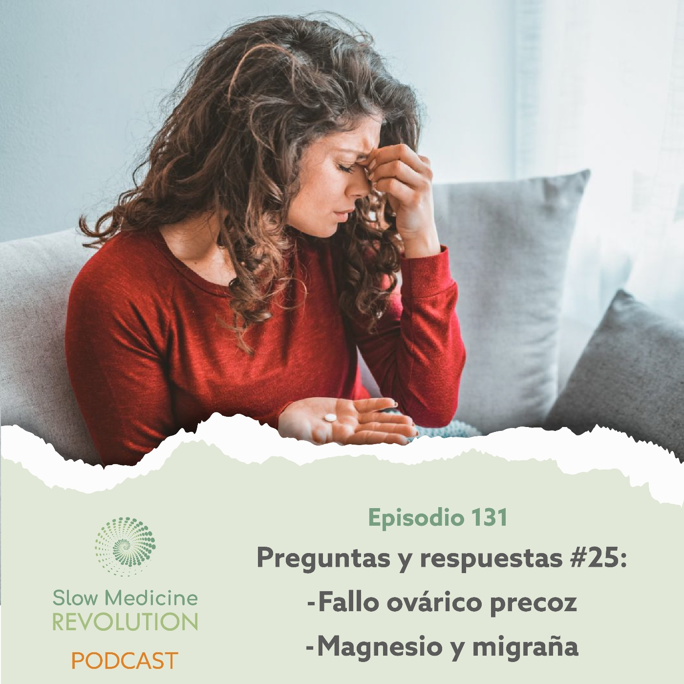 131 - PyR 25: Fallo ovárico precoz / Magnesio y migraña - Episodio exclusivo para mecenas