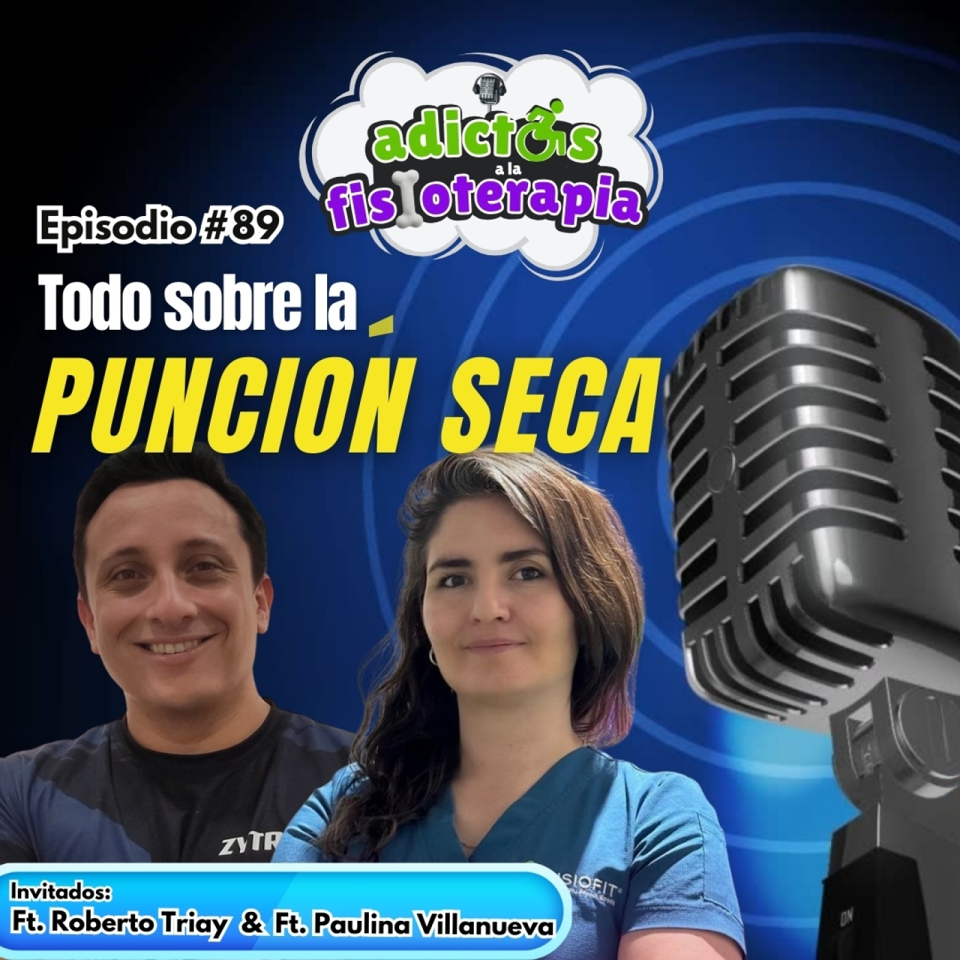 #89 La Realidad de la Punción Seca / Ft. Pau Villanueva & Ft. Roberto Triay episode artwork