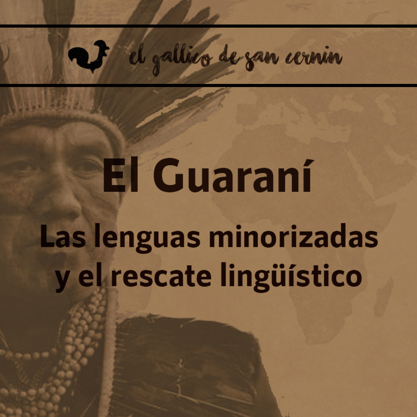 EGdSC 8x26 GUARANÍ. Las lenguas minorizadas y el rescate lingüístico episode artwork