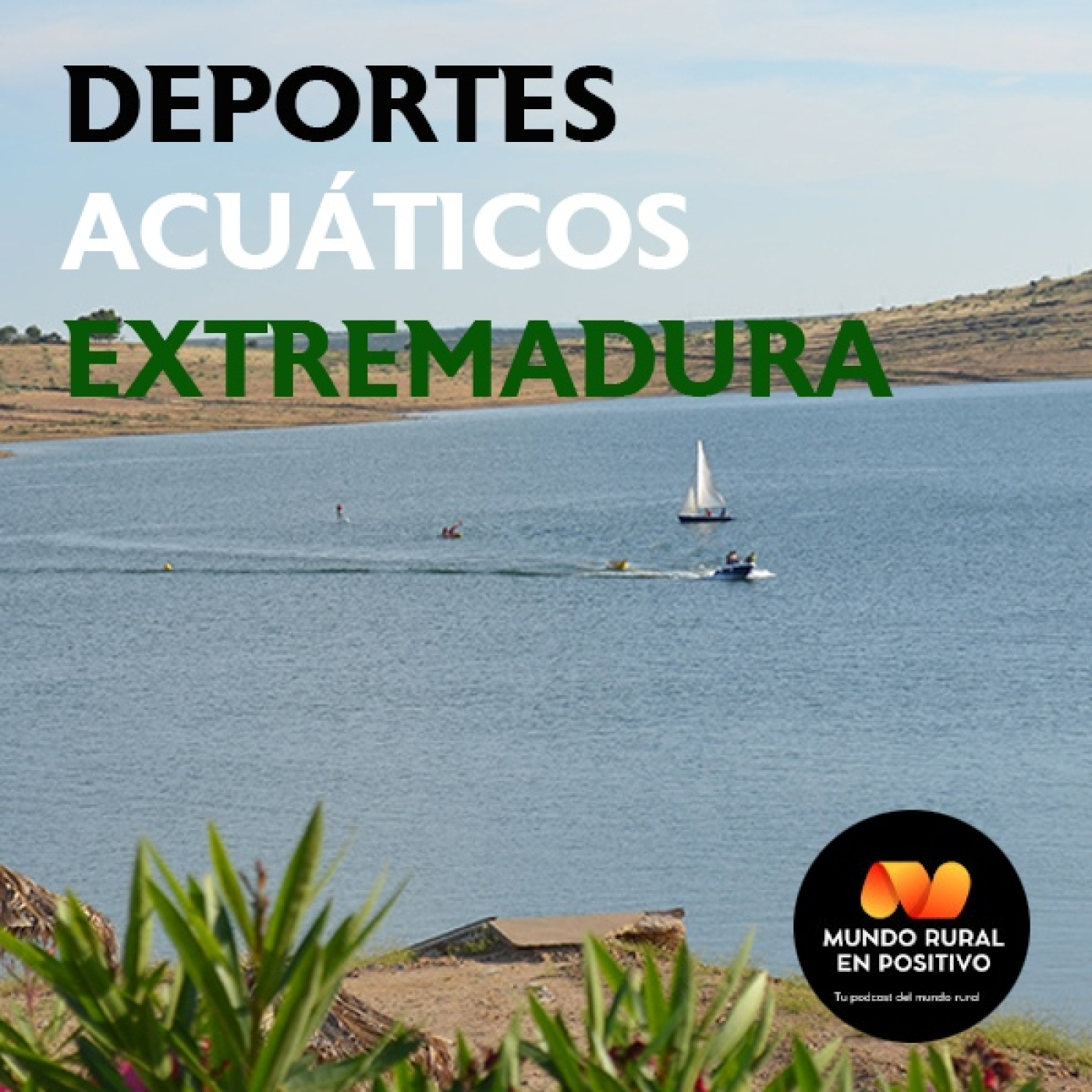 Deportes acuáticos en Extremadura, con Rafa Ortiz episode artwork