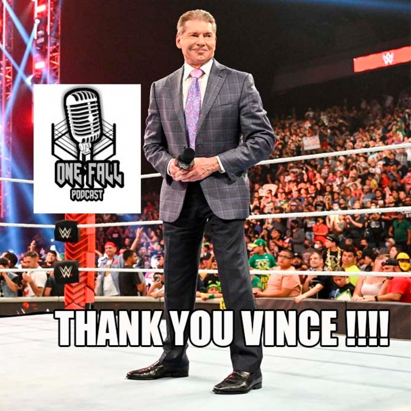 One Fall Podcast # 157 - Gracias Vince McMahon !!!! episode artwork