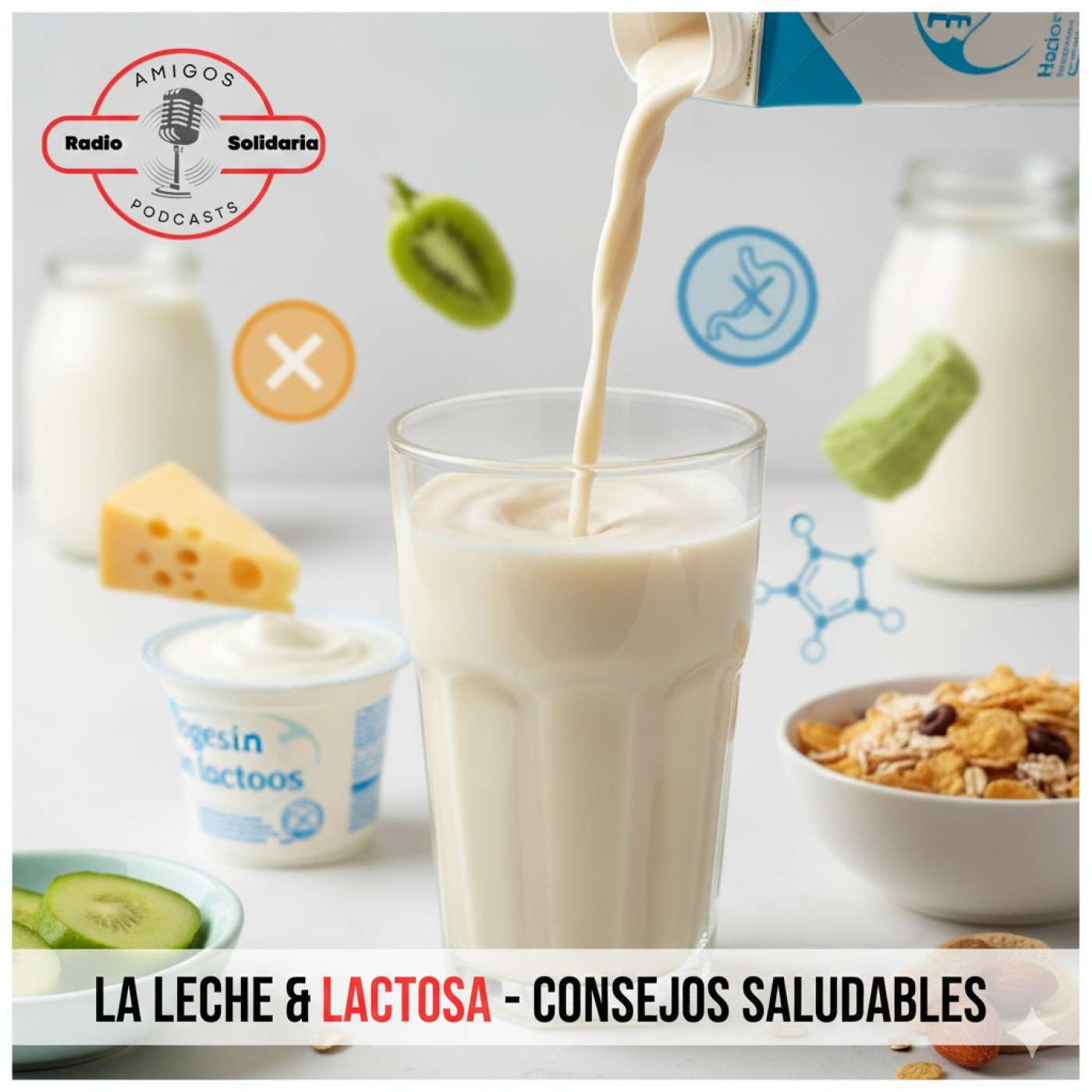 La Leche, Lactosa e Intolerancias - Consejos Saludables (04-07-2022) episode artwork