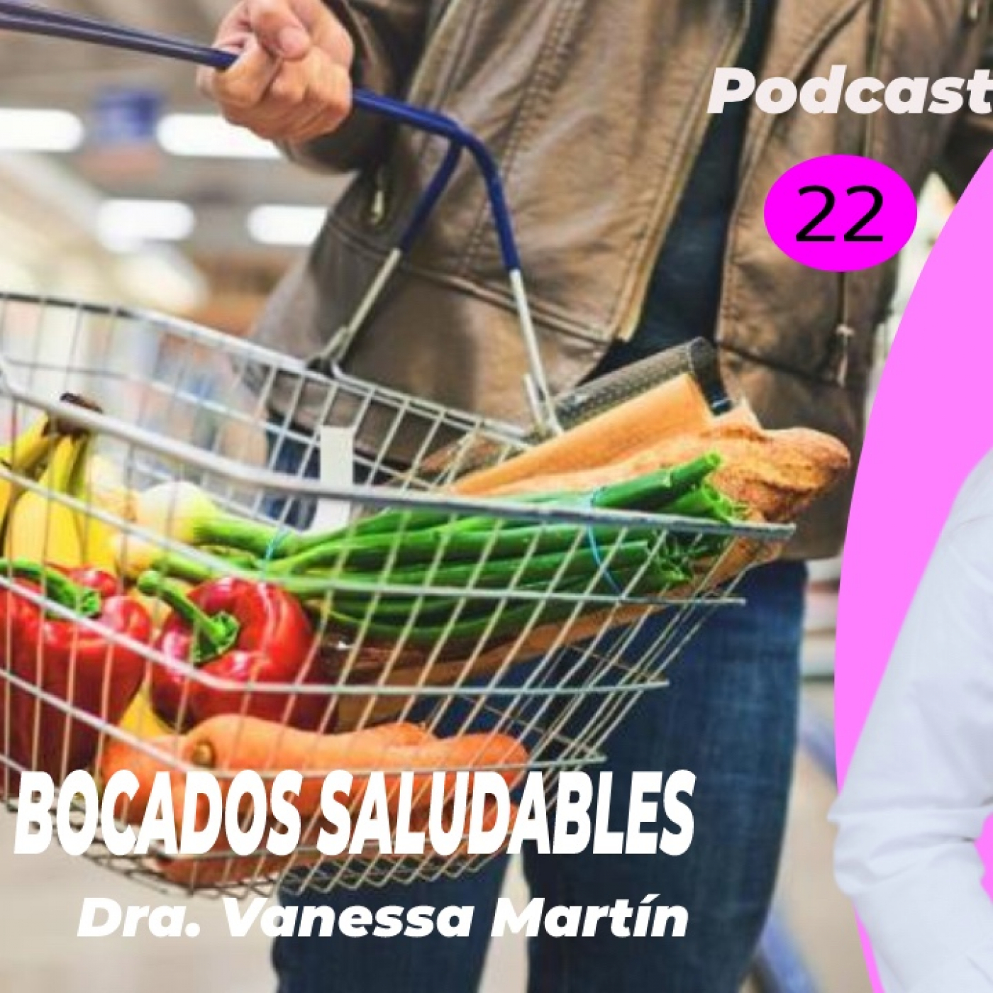 La cesta de la compra con la Dra de nutrición Vanessa Martín episode artwork