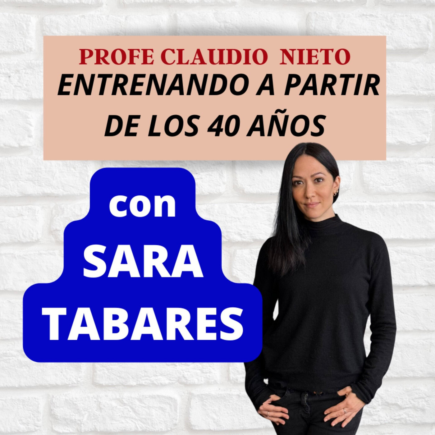 166. ANTES DE ENTRENAR MUCHO, ENTRENA BIEN con SARA TABARES