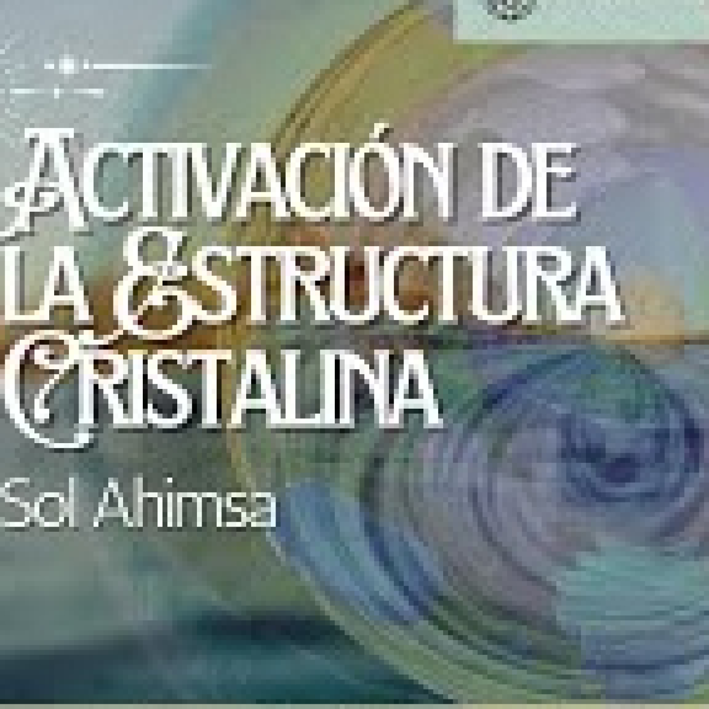 ¿Qué es la Activación de la Estructura Cristalina? episode artwork