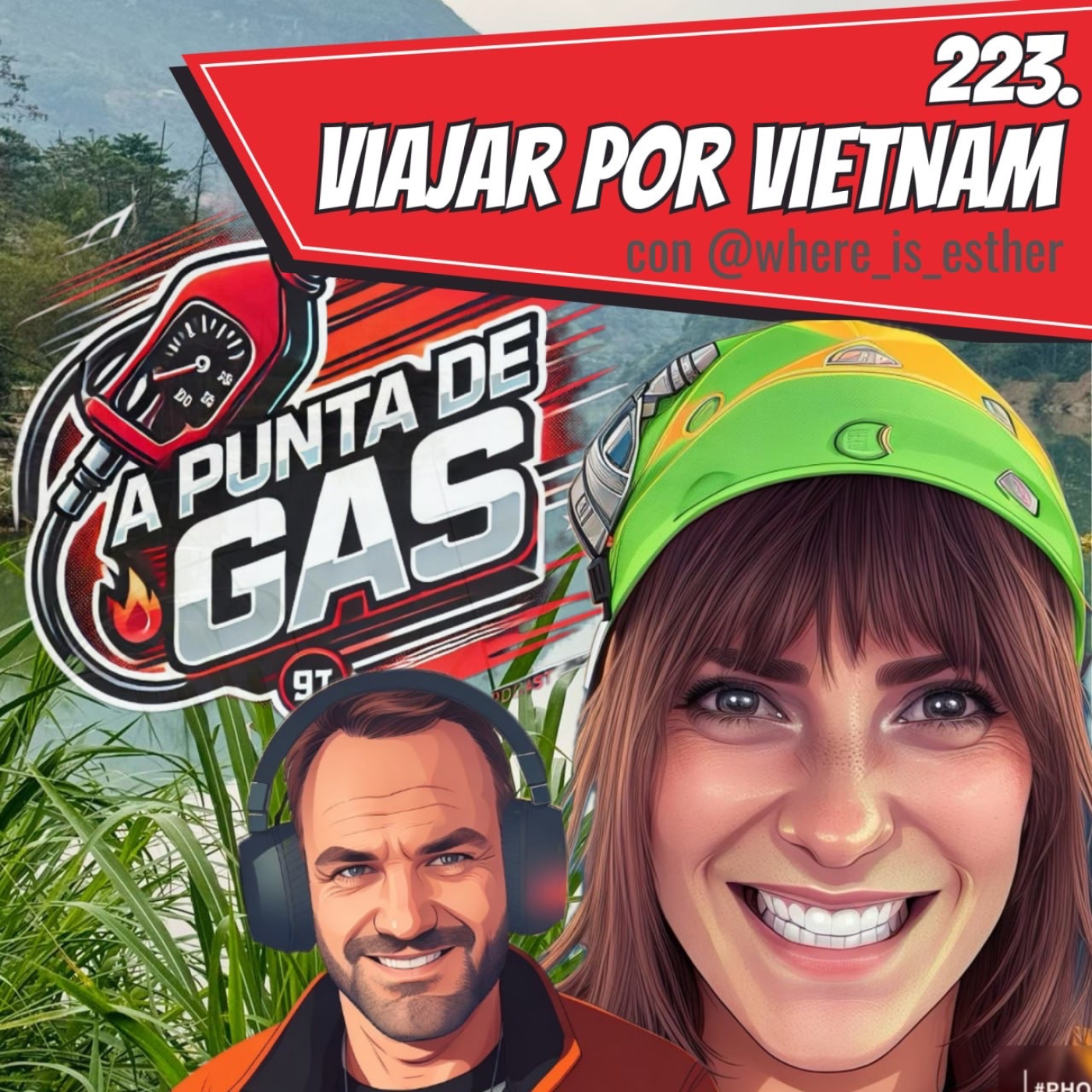 223. A Punta de Gas: Where_is_Esther - Vietnam en Moto y Audífonos que Cambian Vidas