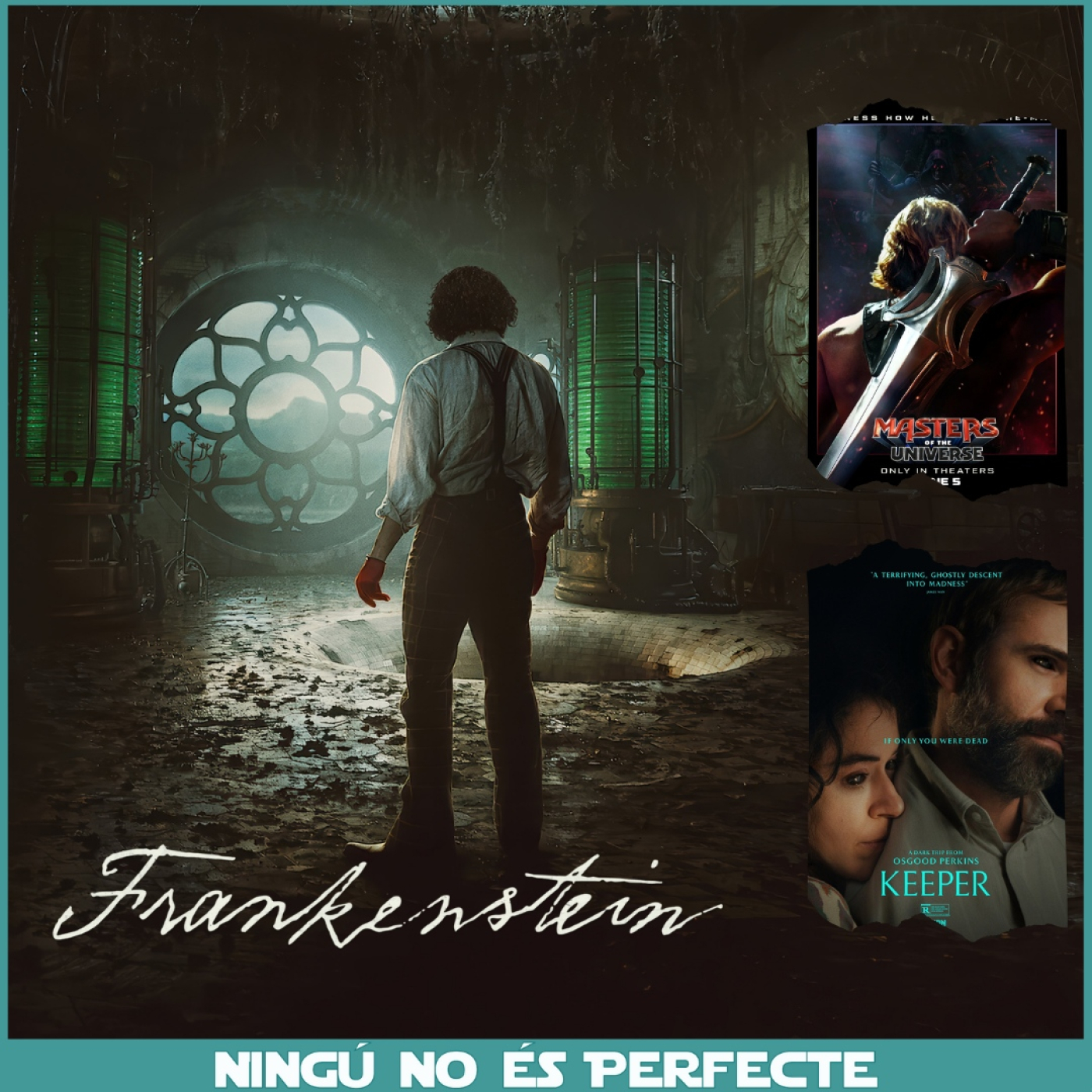 NNEP 25x20 - Frankenstein, tràiler MOTU i Keeper episode artwork