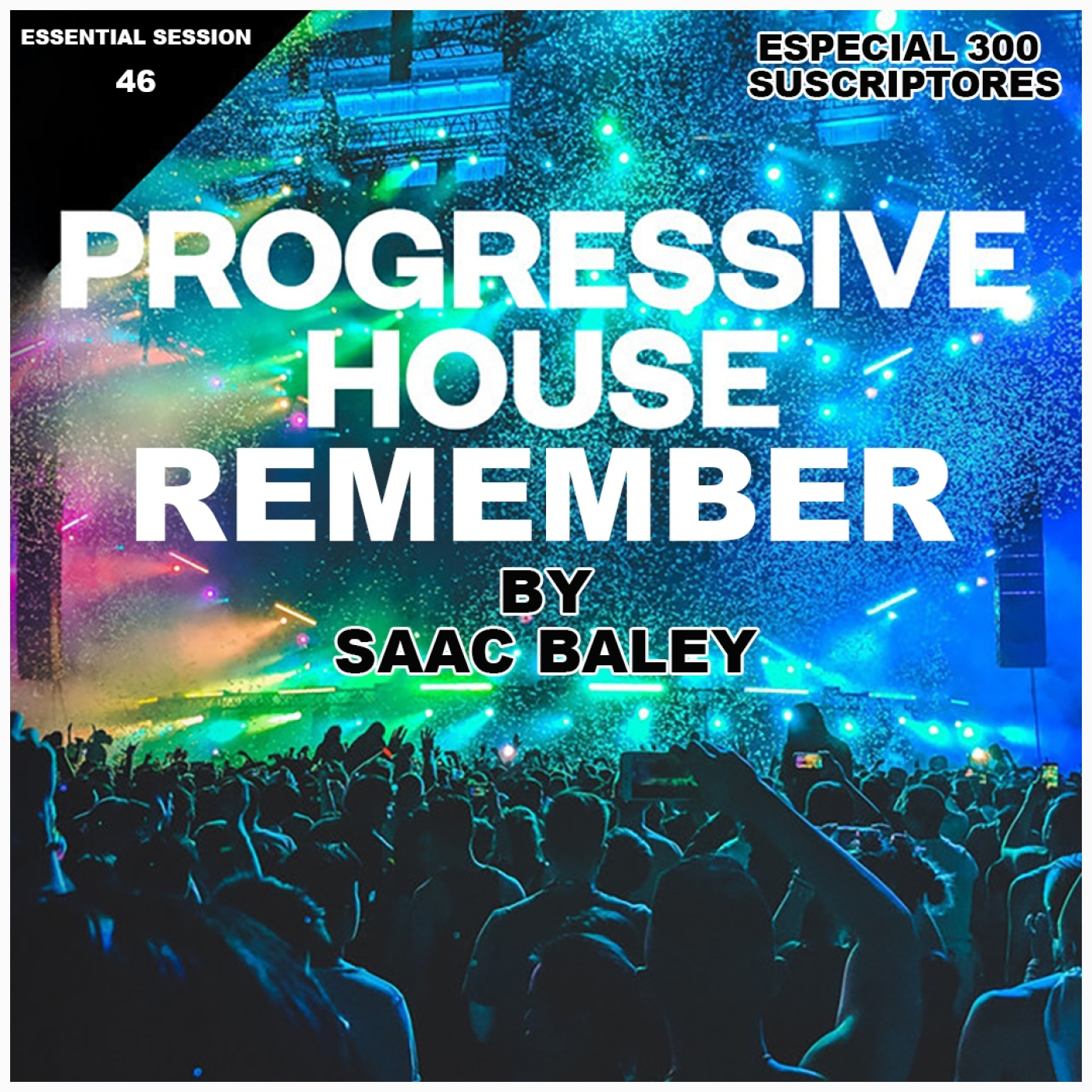 Essential Session by Saac Baley