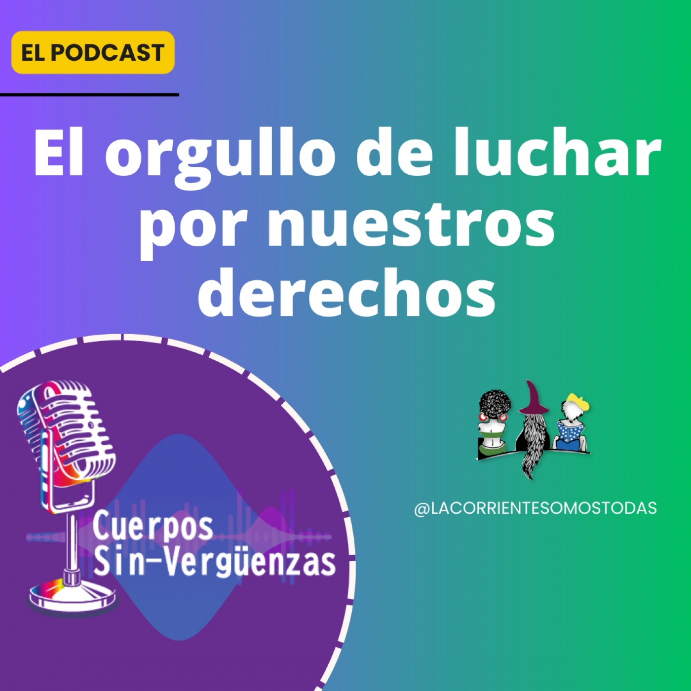 Podcast Cuerpos Sin-verguenzas
