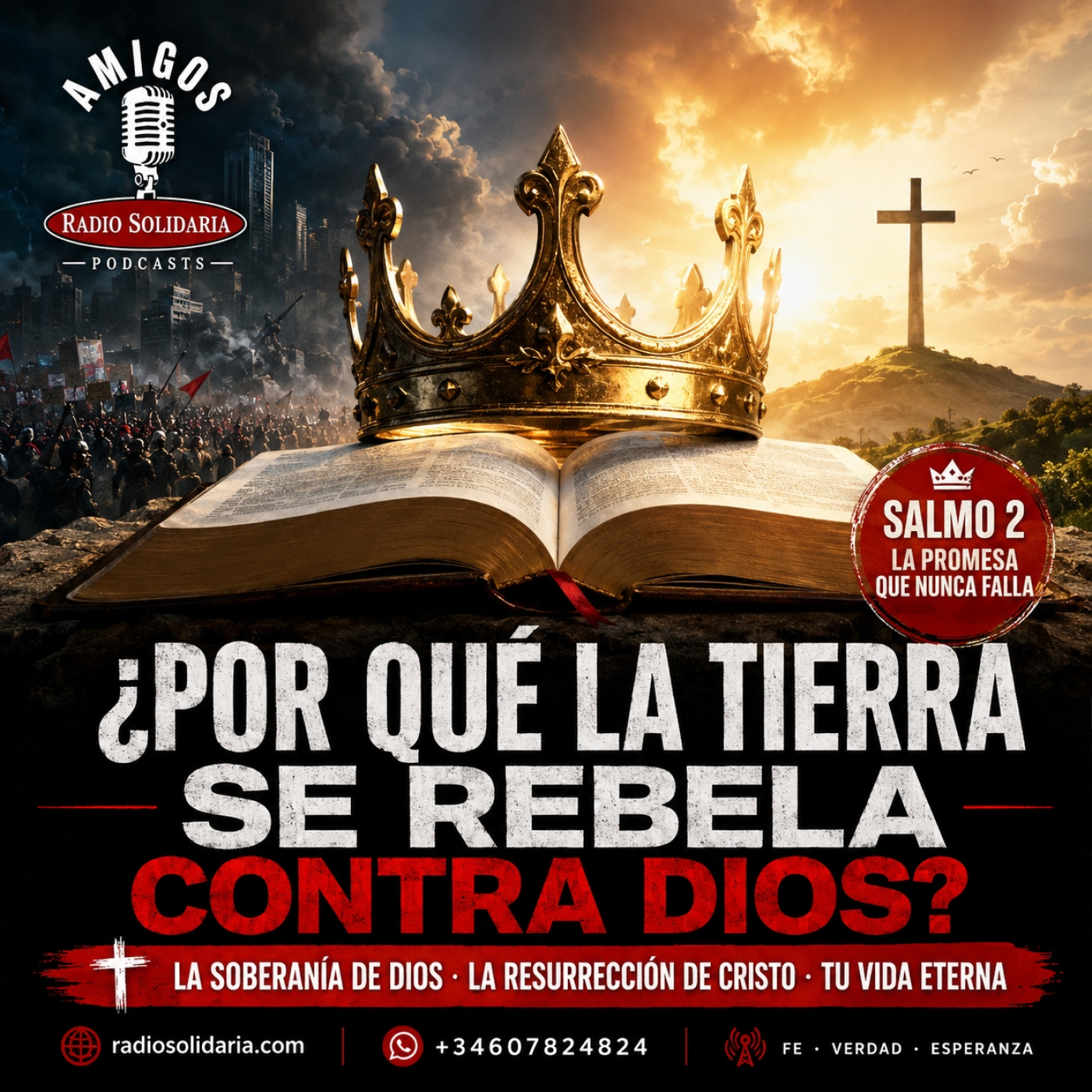 ¿Por qué la Tierra se Rebela contra Dios? La Promesa del Salmo 2 [Escucha esto hoy]