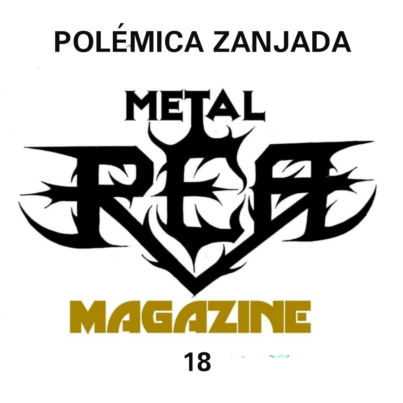 P-18 REA Metal Magazine (POLÉMICA ZANJADA) episode artwork