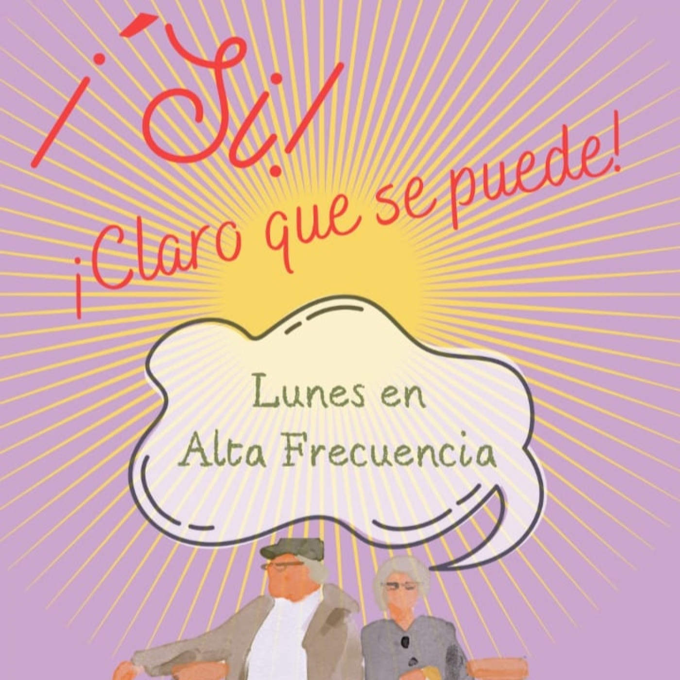 "¡Si! Claro que se puede” en Alta Frecuencia episode artwork