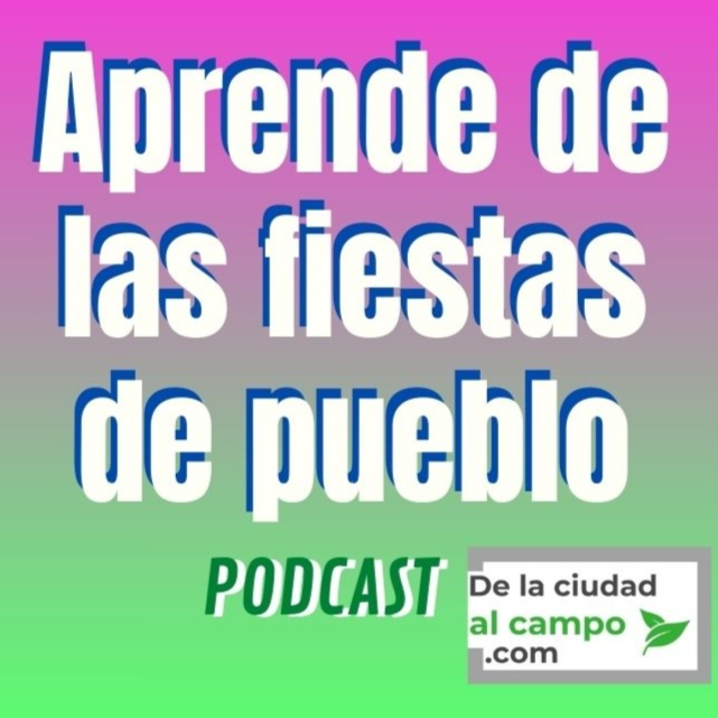 De la ciudad al campo · Vida rural sin filtros